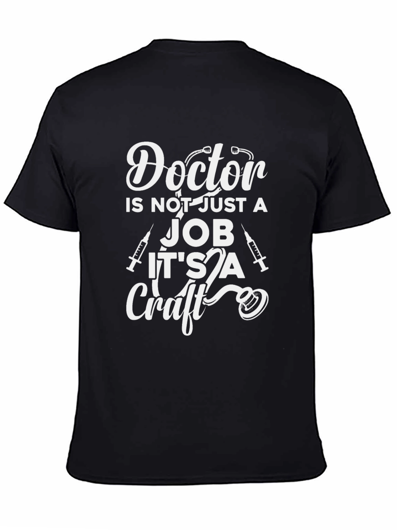 Doctor is Not Just A Job T-Shirt