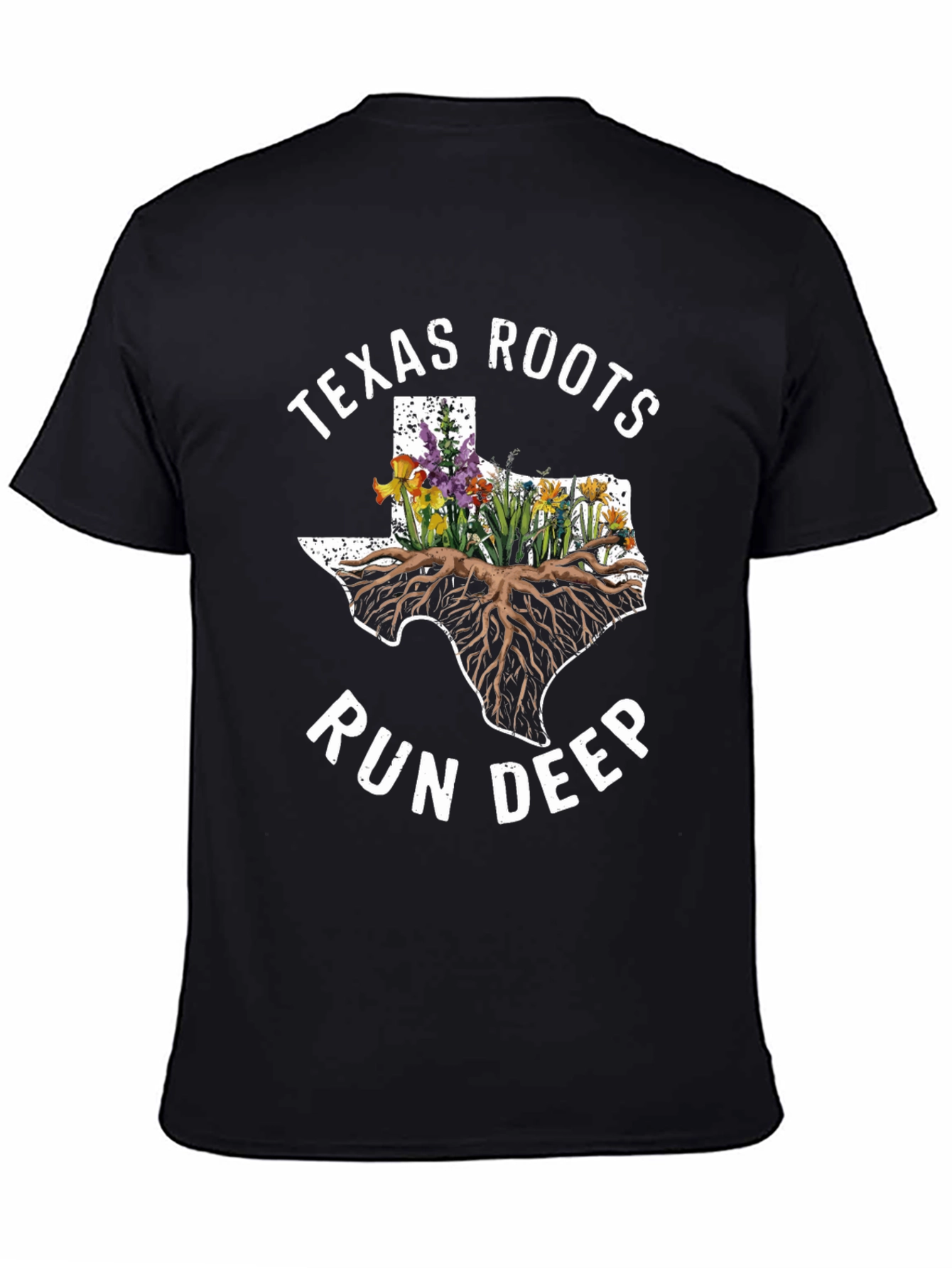 Texas Roots Run Deep T-Shirt