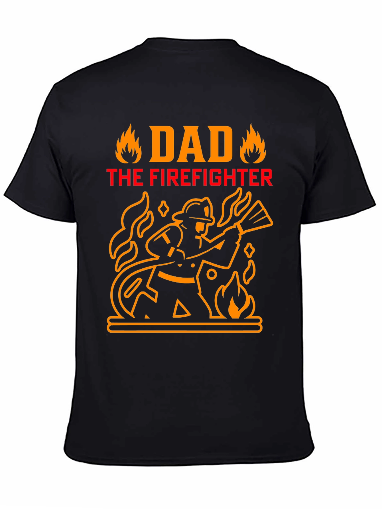 Dad The Firefighter Graphic T-Shirt
