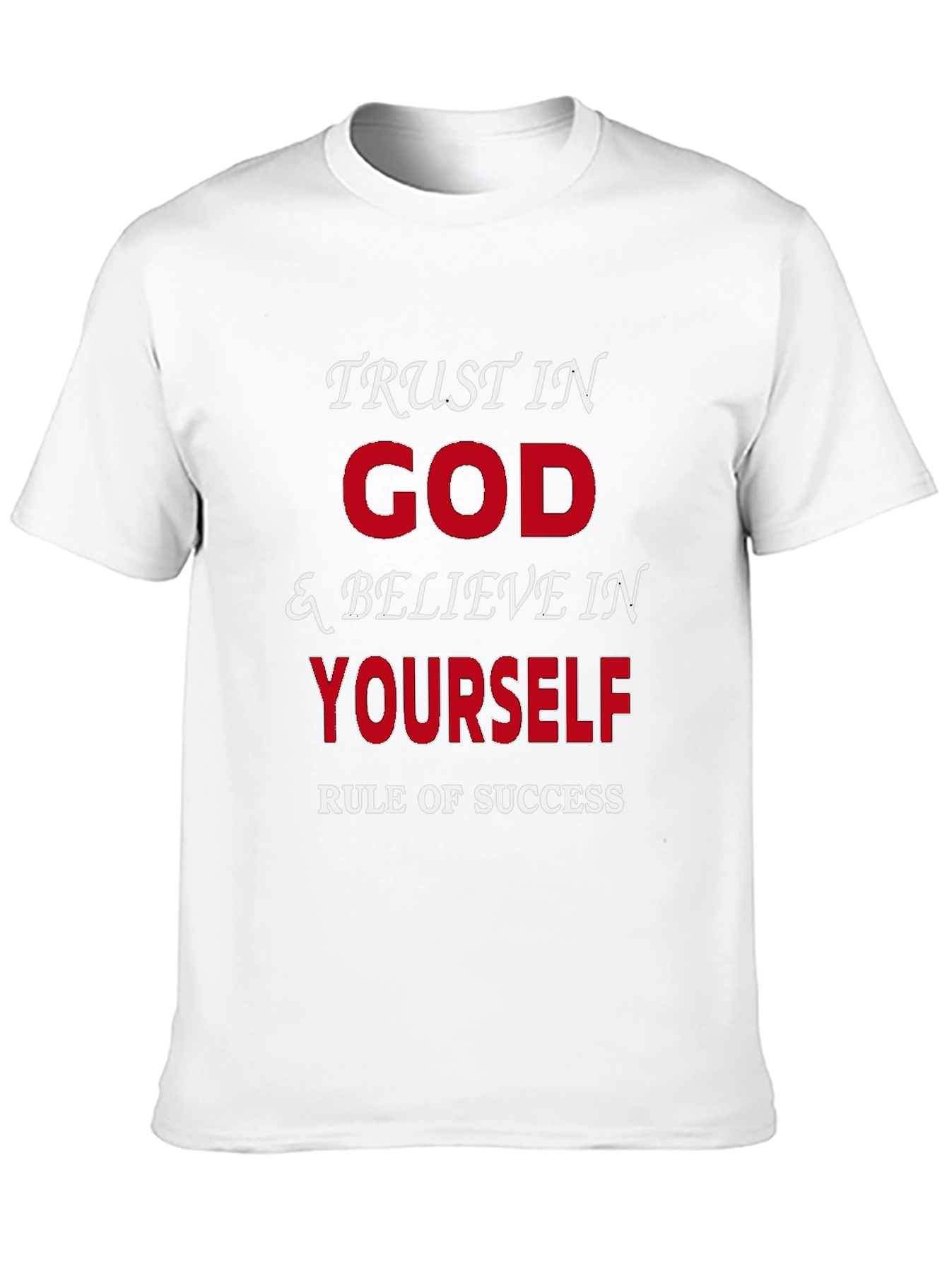 Trust in God & Believe in Yourself T-Shirt