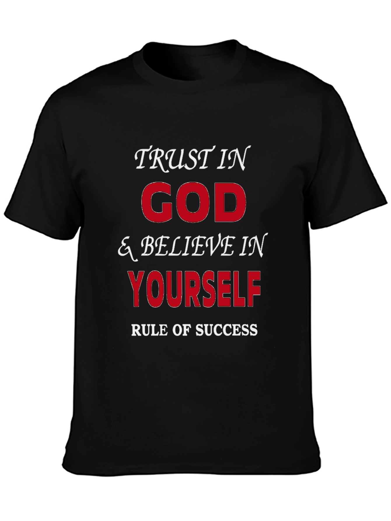 Trust in God & Believe in Yourself T-Shirt
