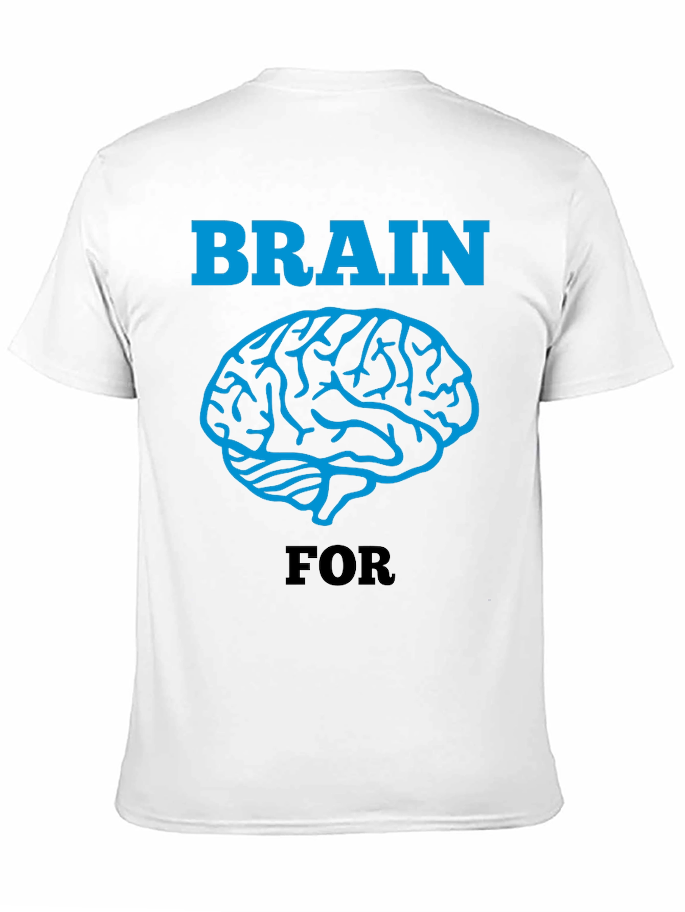 Brain For T-Shirt - Graphic Tee