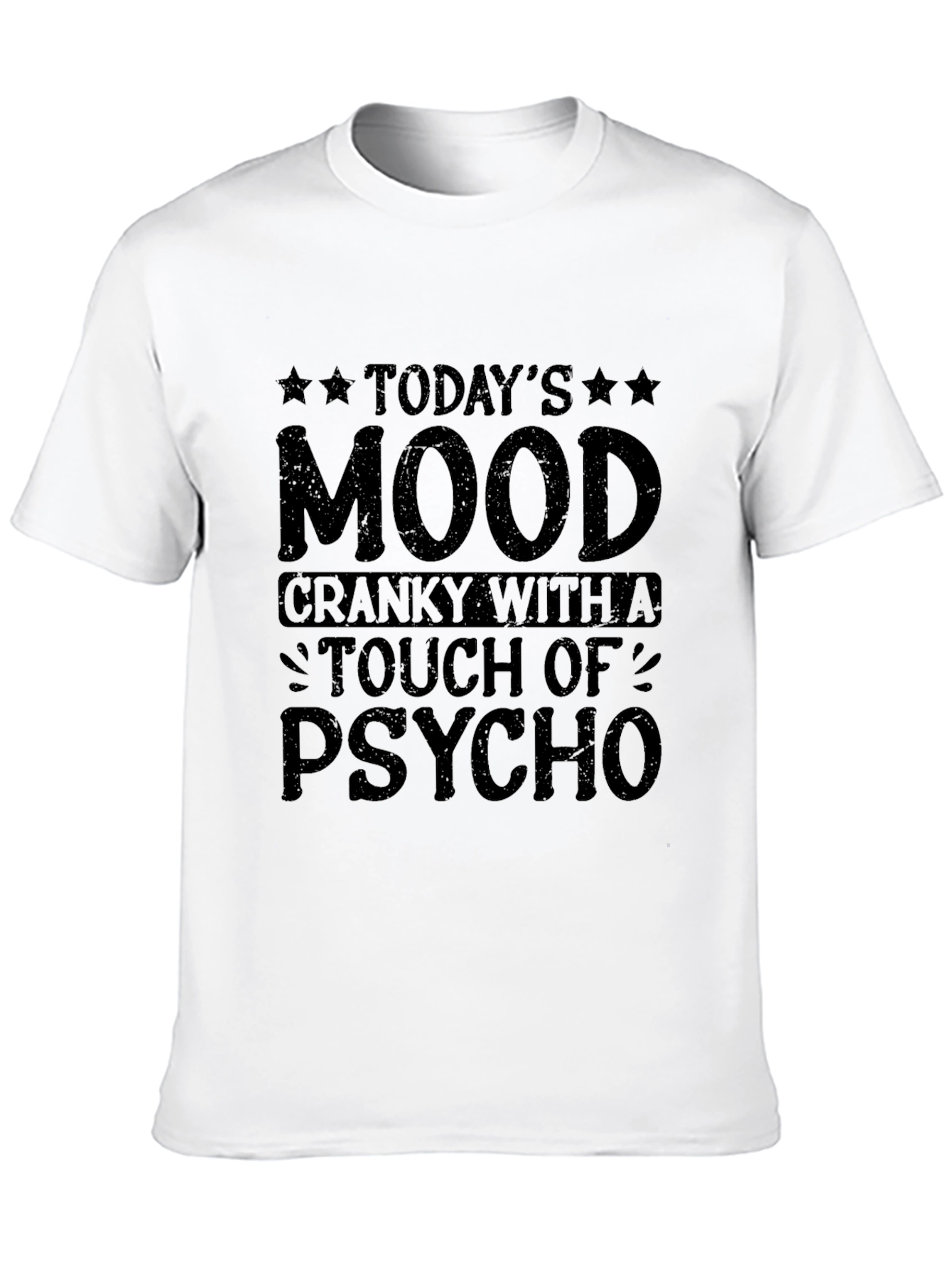 Cranky With A Touch of Psycho Black T-Shirt