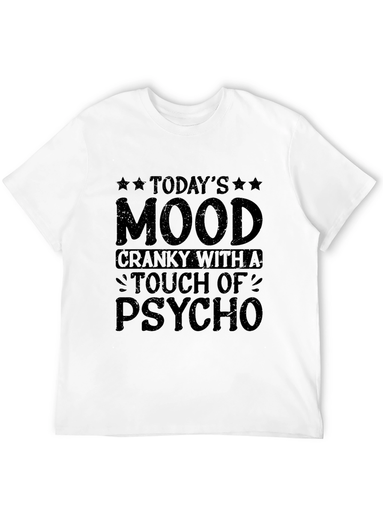Cranky With A Touch of Psycho Black T-Shirt