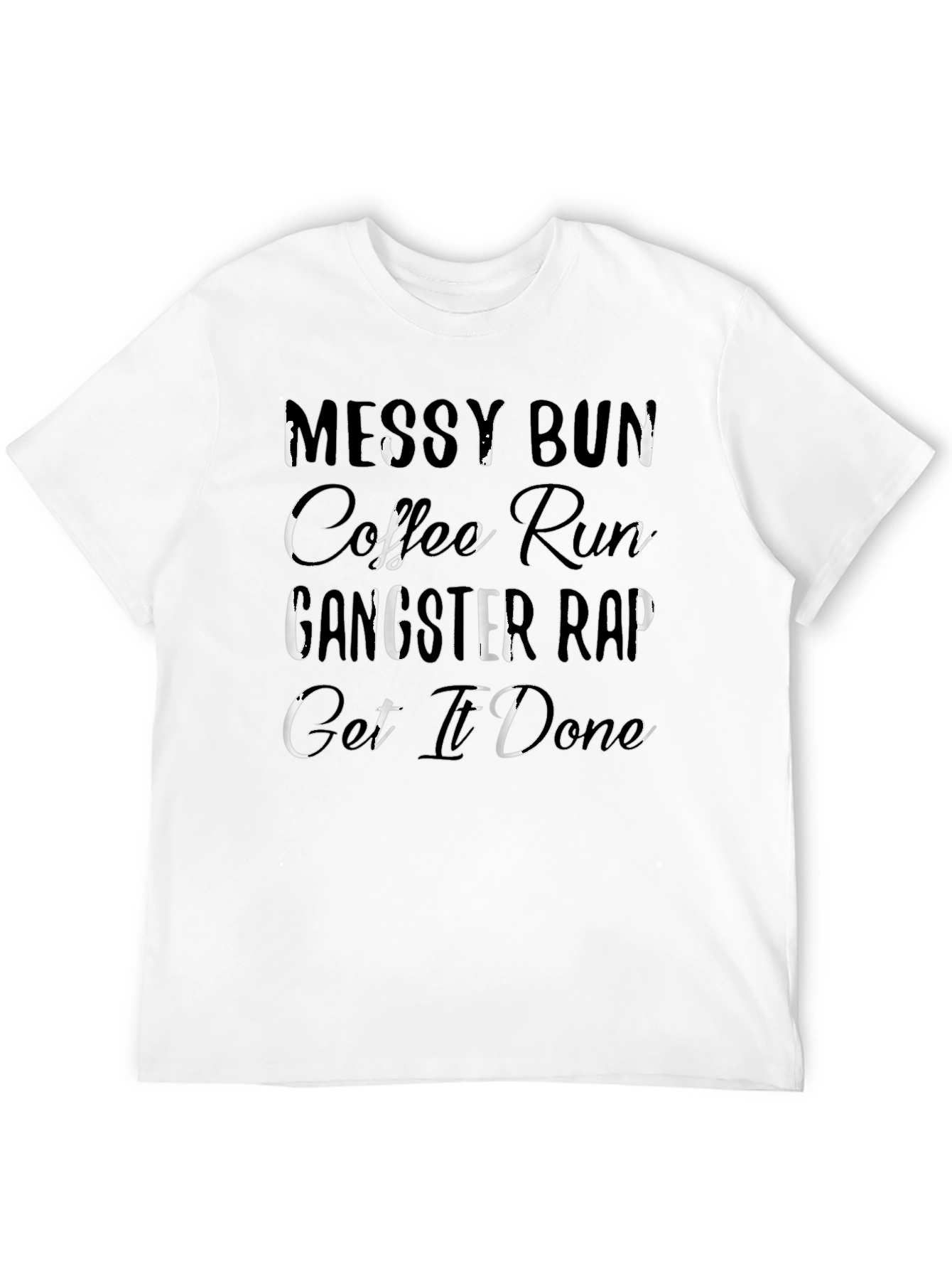 Messy Bun Coffee Run Gangster Rap Tee