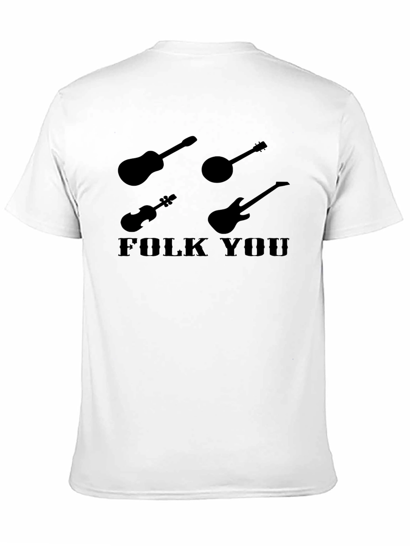 Folk You T-Shirt - Music Lover Tee