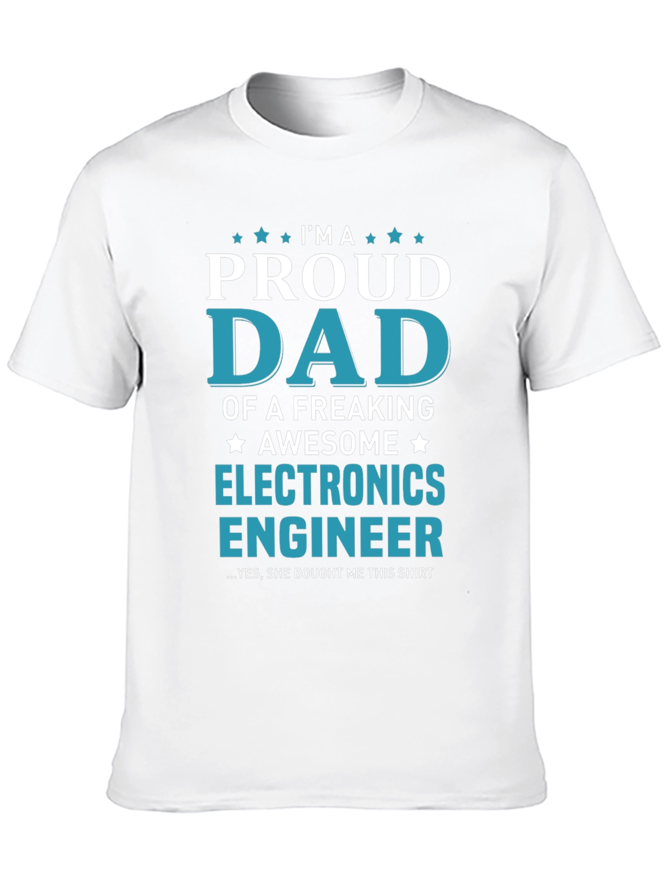 Proud Dad of an Electronics Engineer T-Shirt