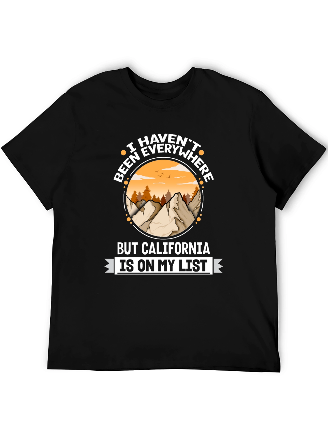 California is on My List T-Shirt