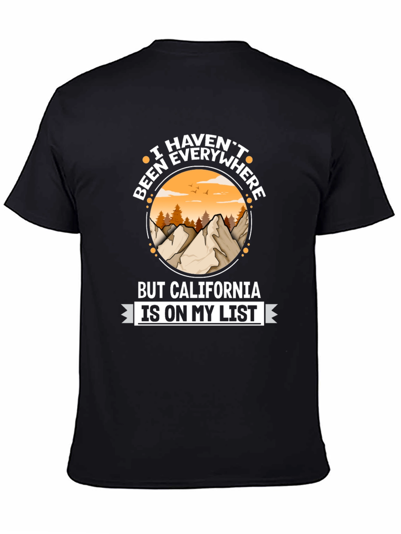 California is on My List T-Shirt