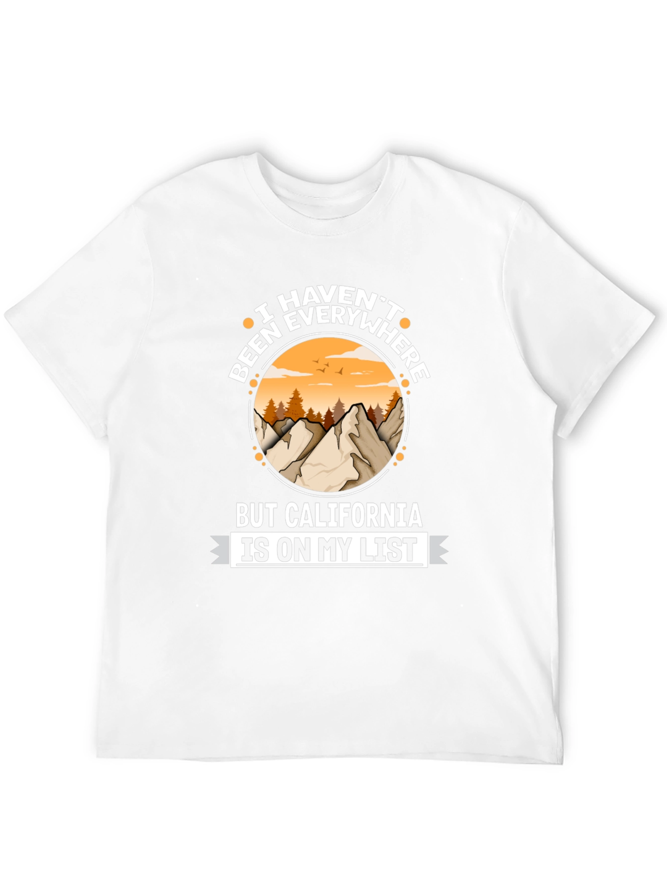 California is on My List T-Shirt