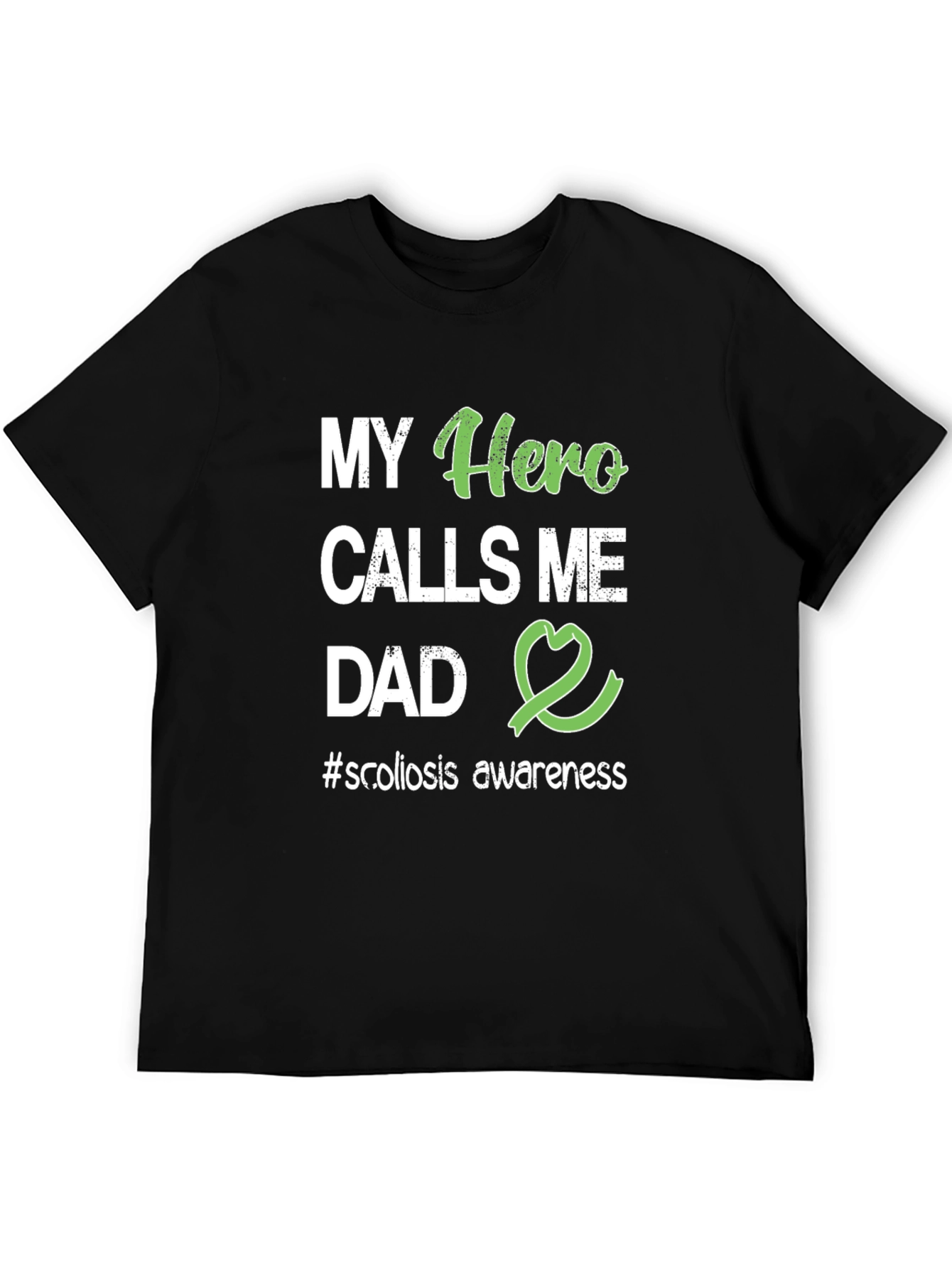My Hero Calls Me Dad - Scoliosis Awareness T-Shirt