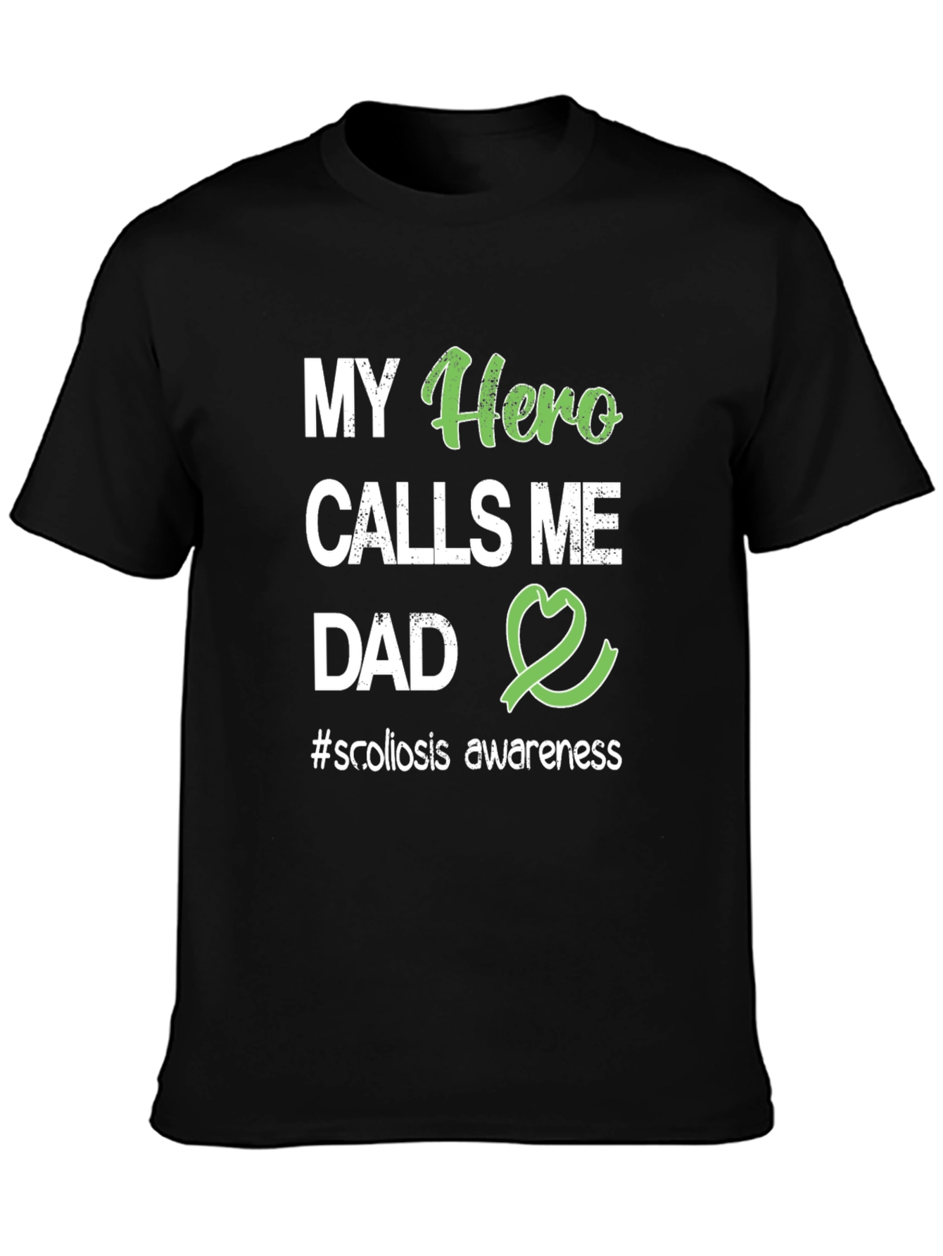 My Hero Calls Me Dad - Scoliosis Awareness T-Shirt