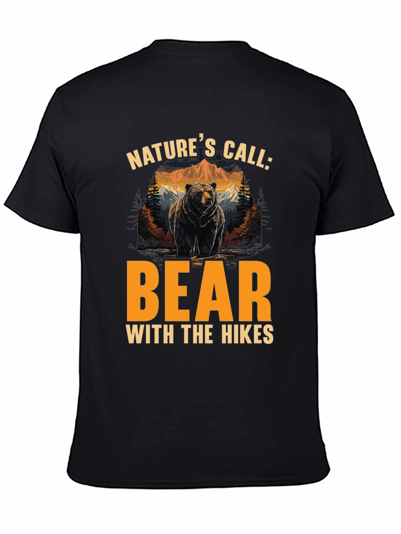 Natures Call: Bear With The Hikes T-Shirt