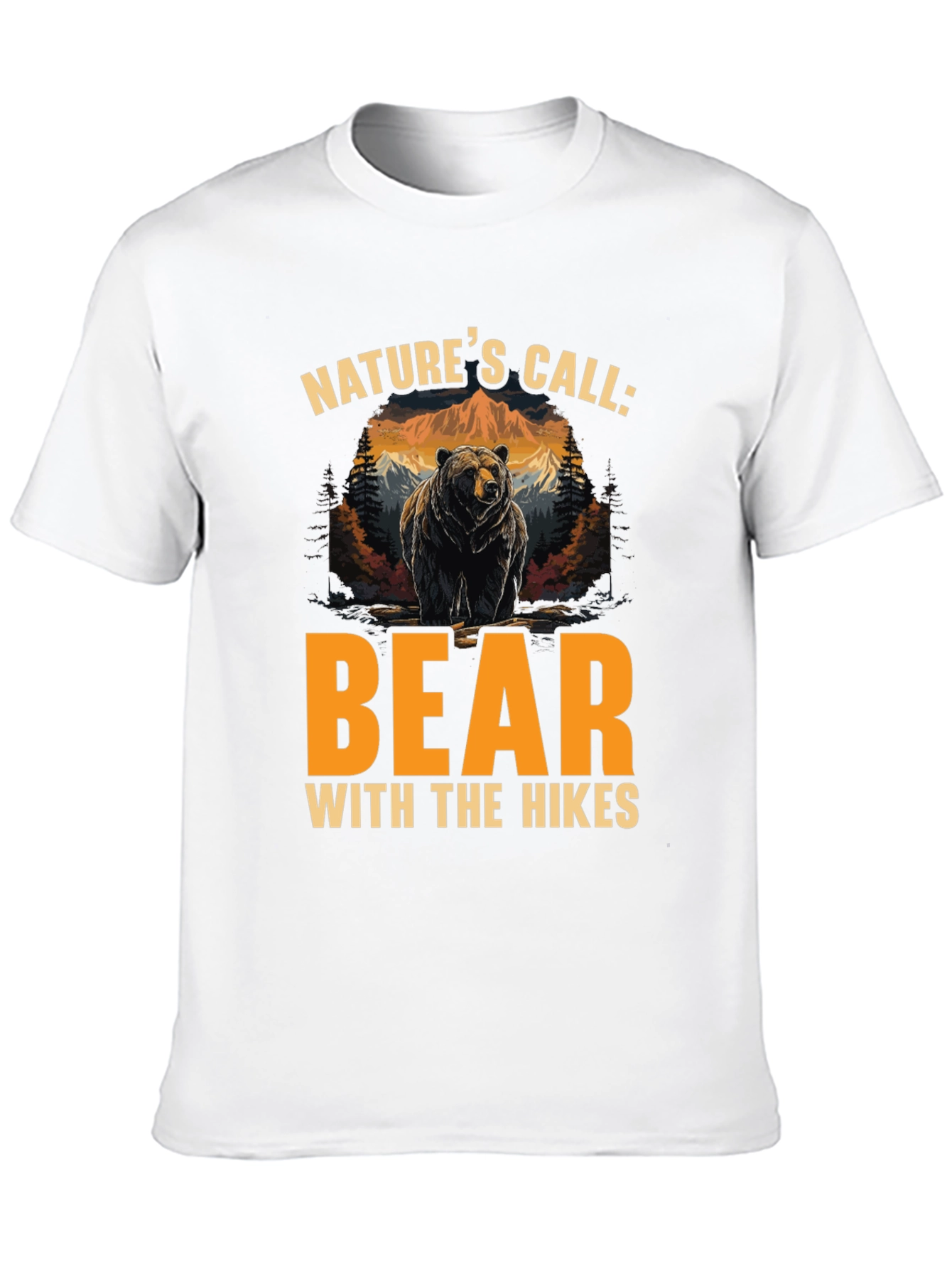 Natures Call: Bear With The Hikes T-Shirt