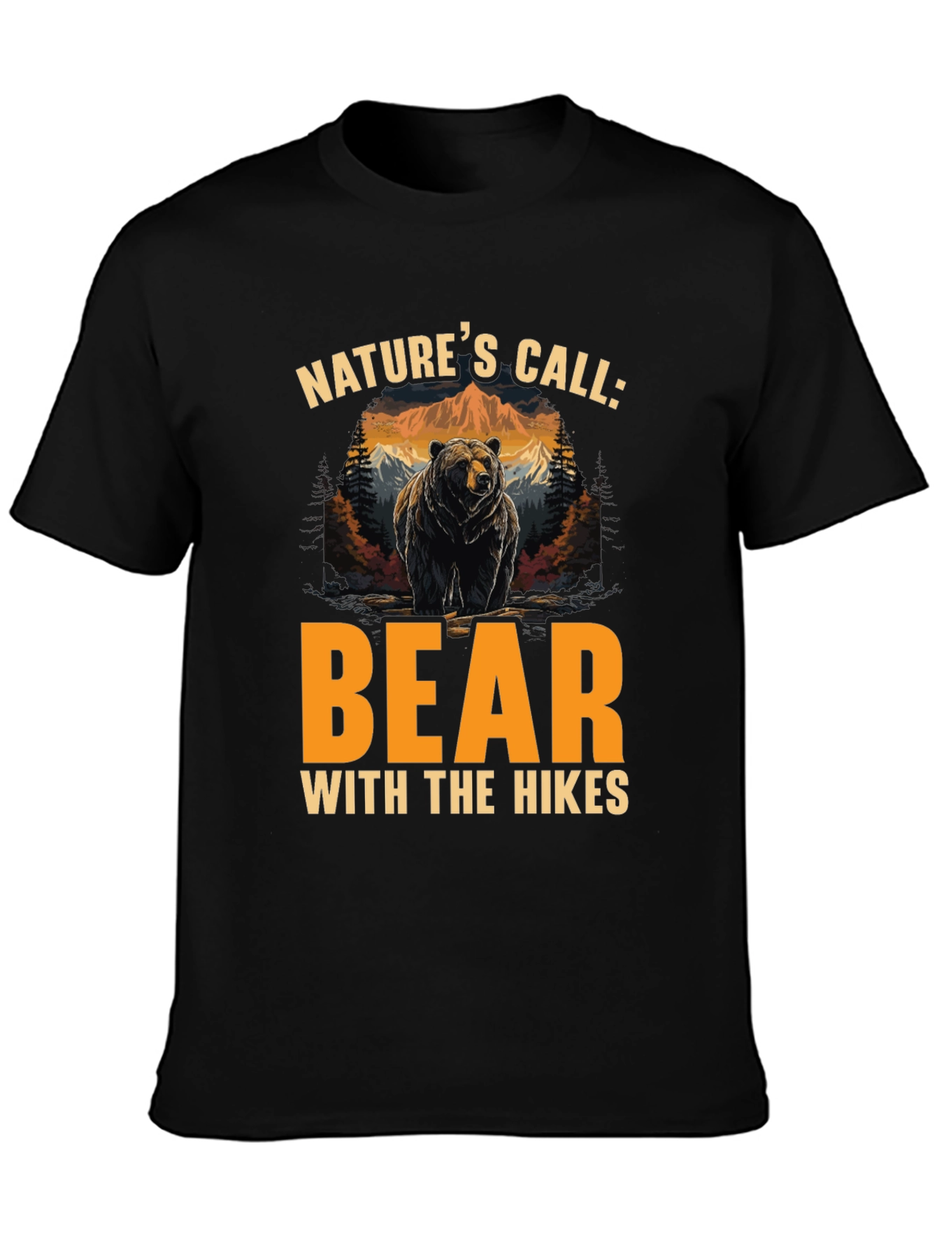 Natures Call: Bear With The Hikes T-Shirt