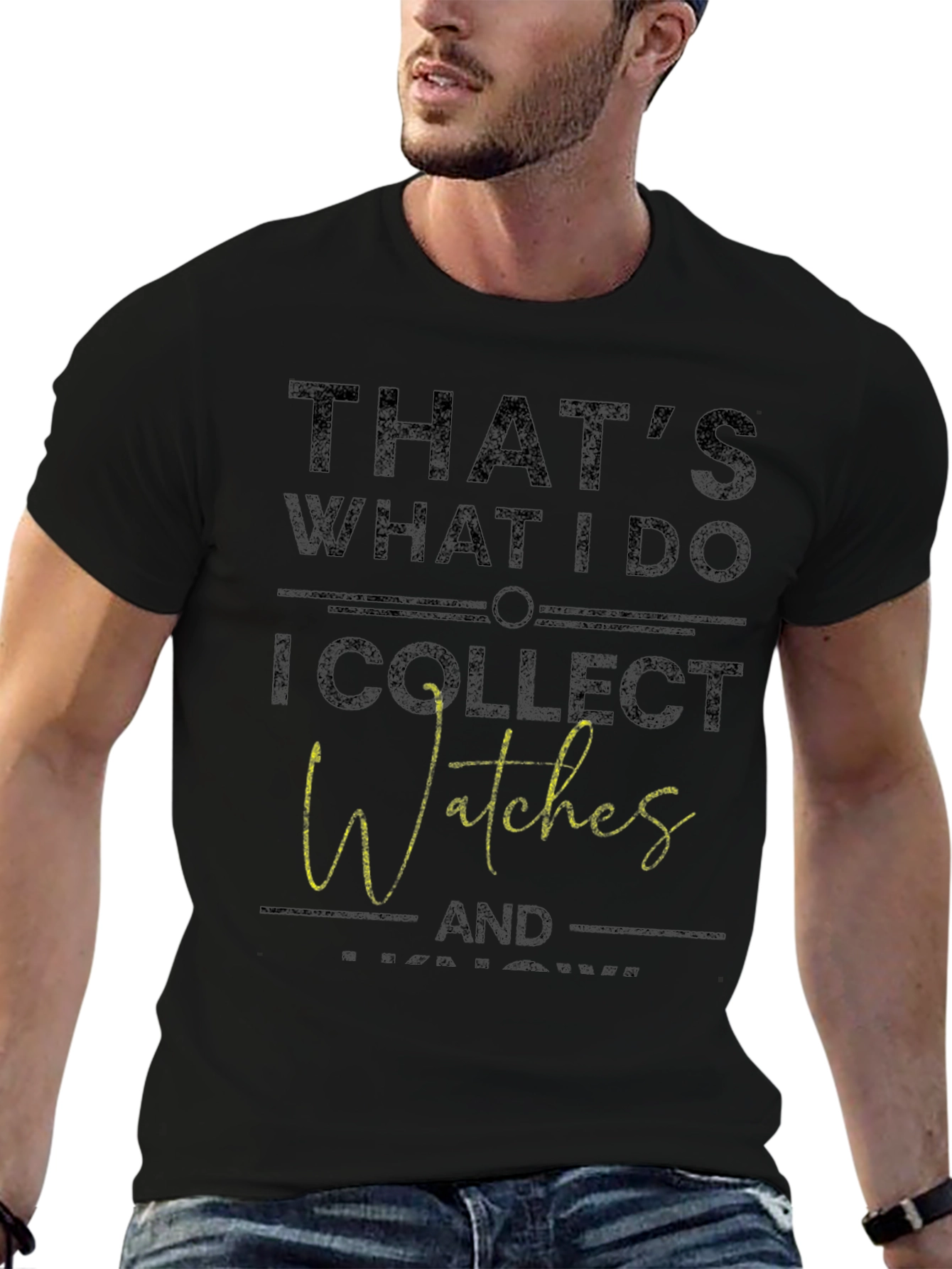 Thats What I Do I Collect Watches T-Shirt