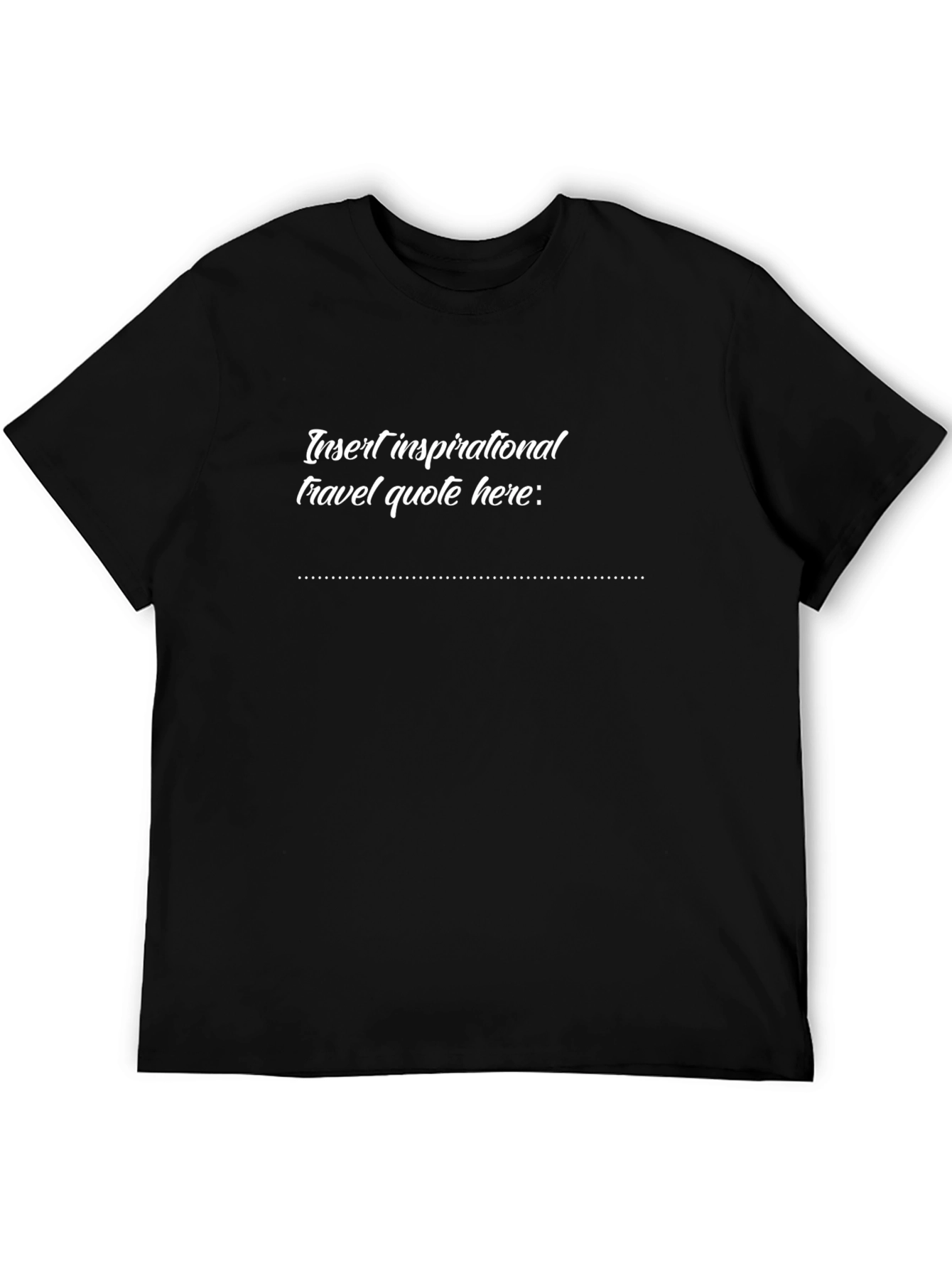 Inspirational Travel Quote T-Shirt - Unisex