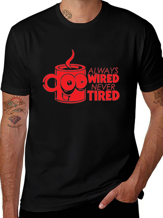 Always Wired Funny Coffee T-Shirt - Black