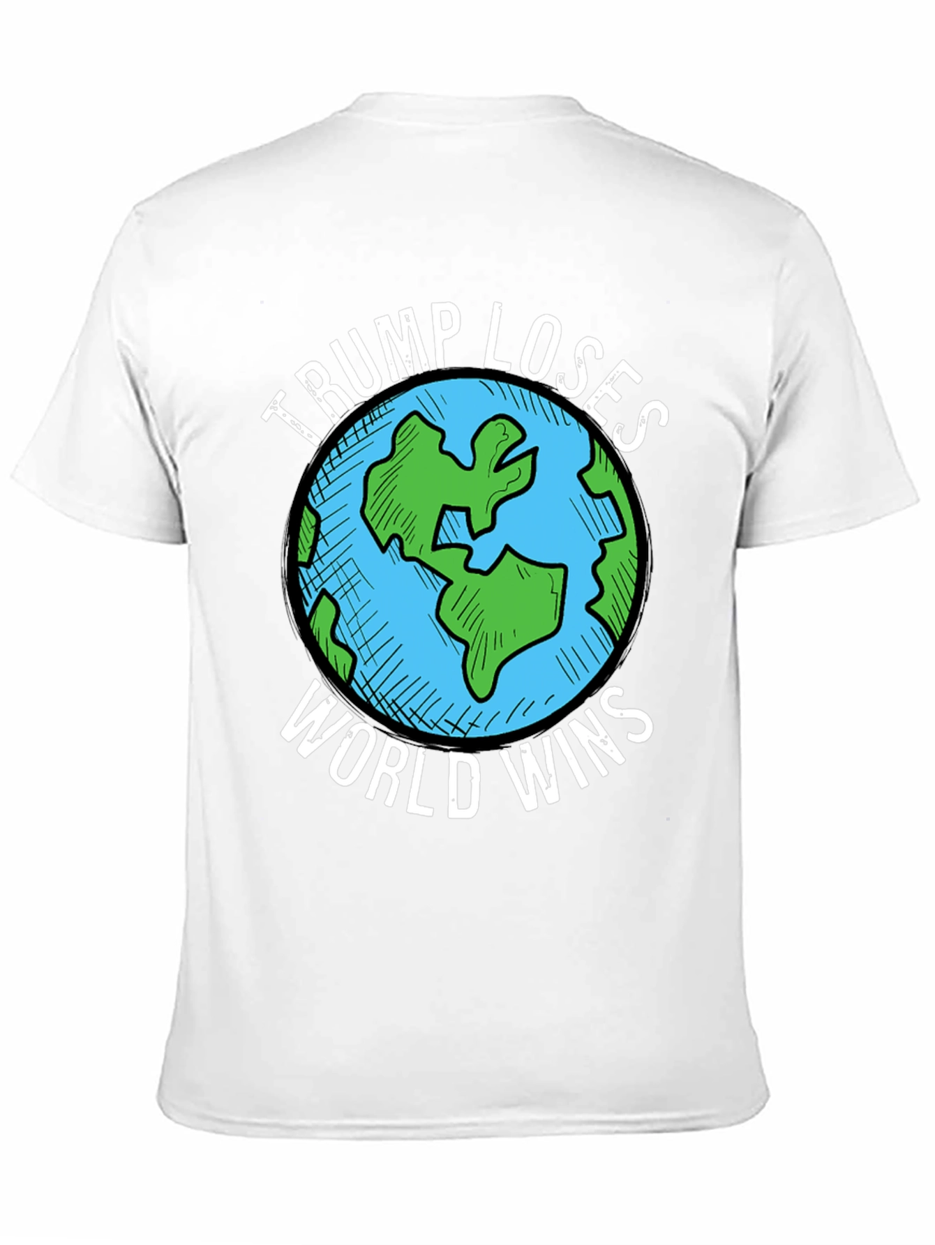 Trump Loses World Wins Graphic T-Shirt