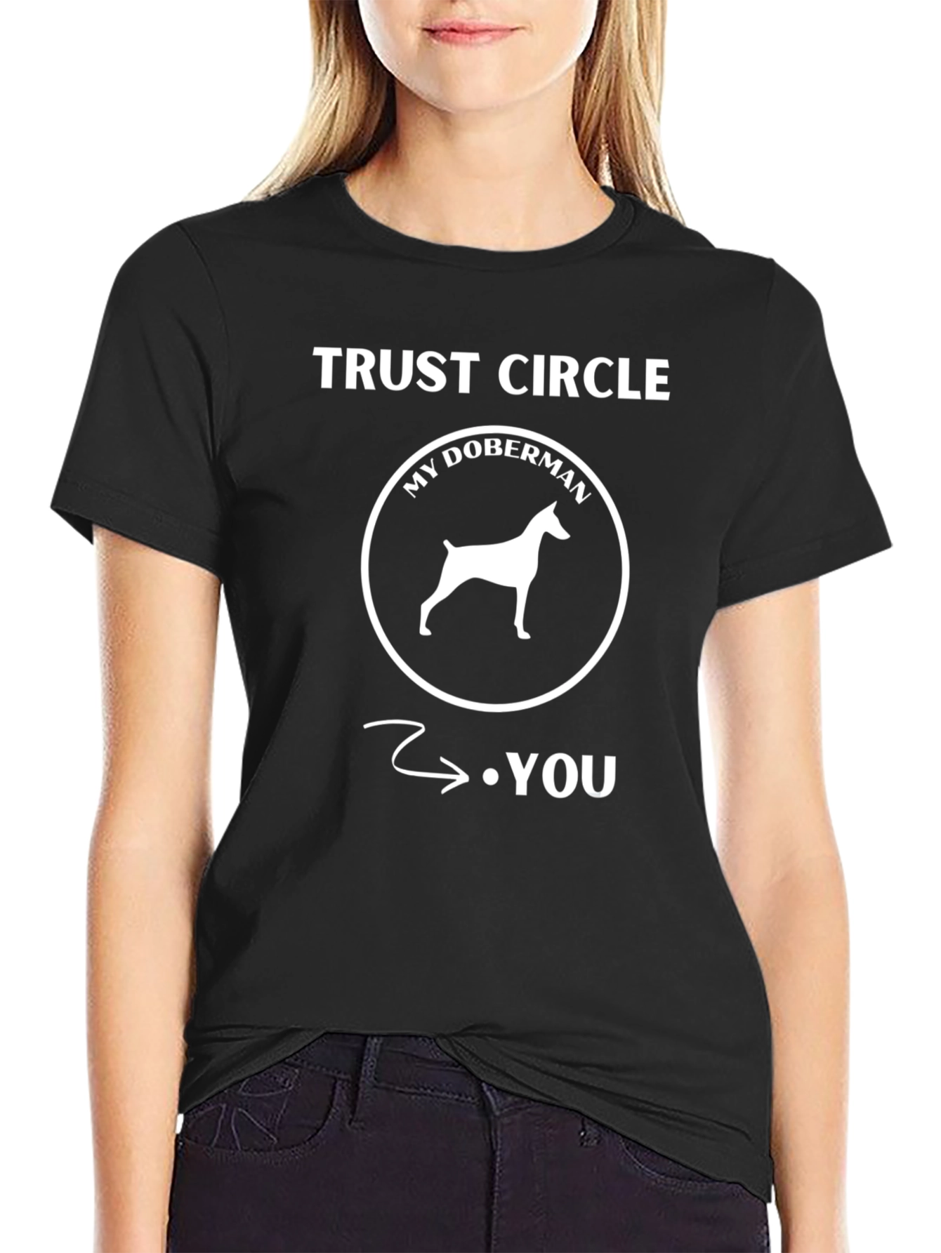 Trust Circle My Doberman T-Shirt - Dog Lover Tee