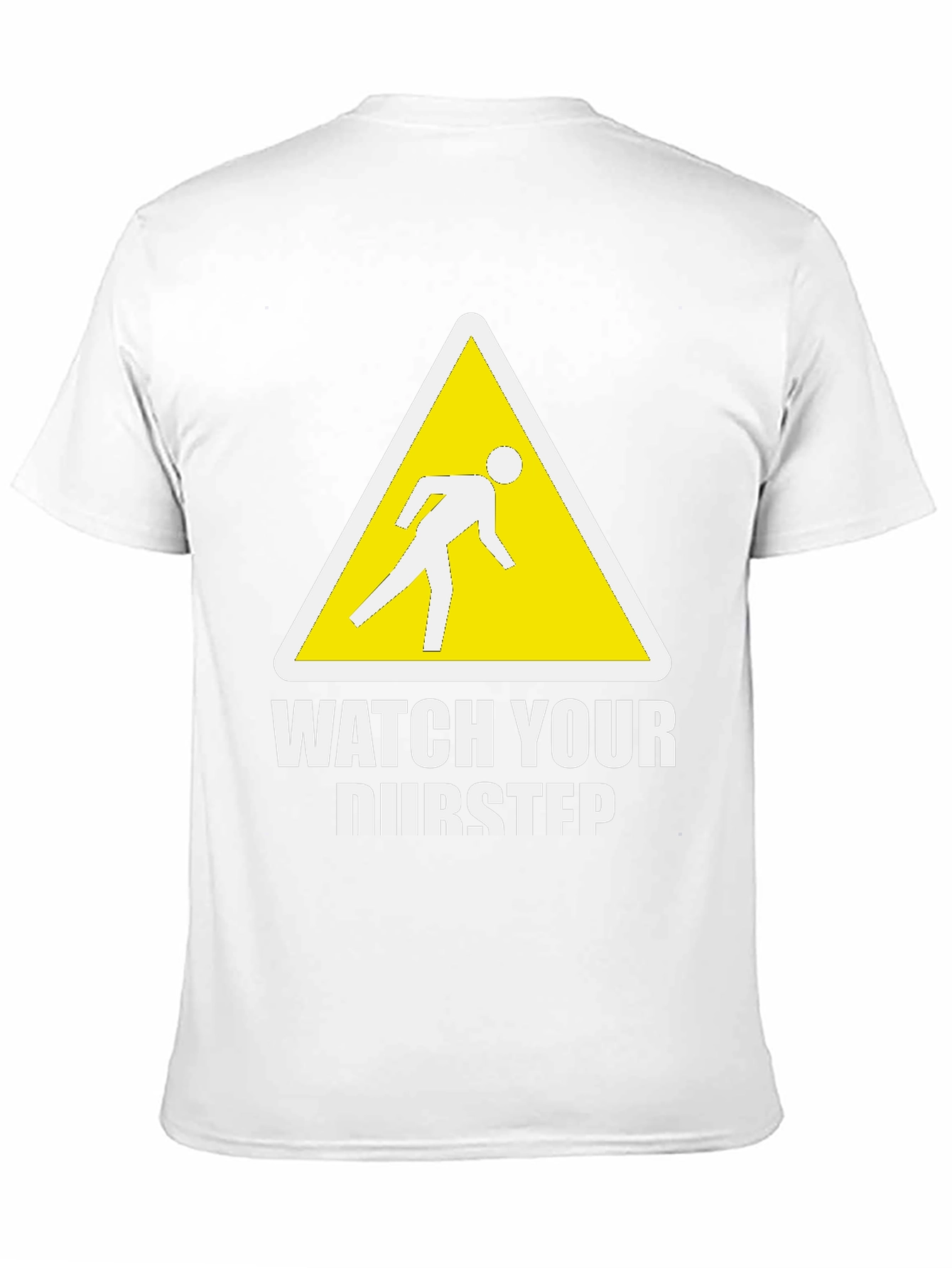 Funny Dubstep T-Shirt - Watch Your Dubstep