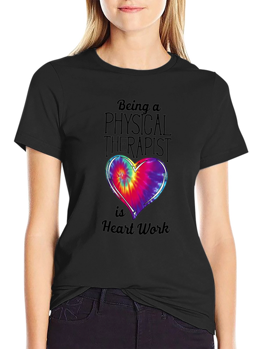 Physical Therapist Heart Work T-Shirt