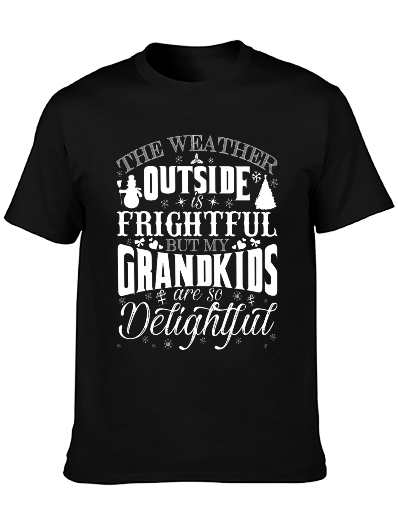 Frightful Weather Grandkids Delightful Graphic Tee