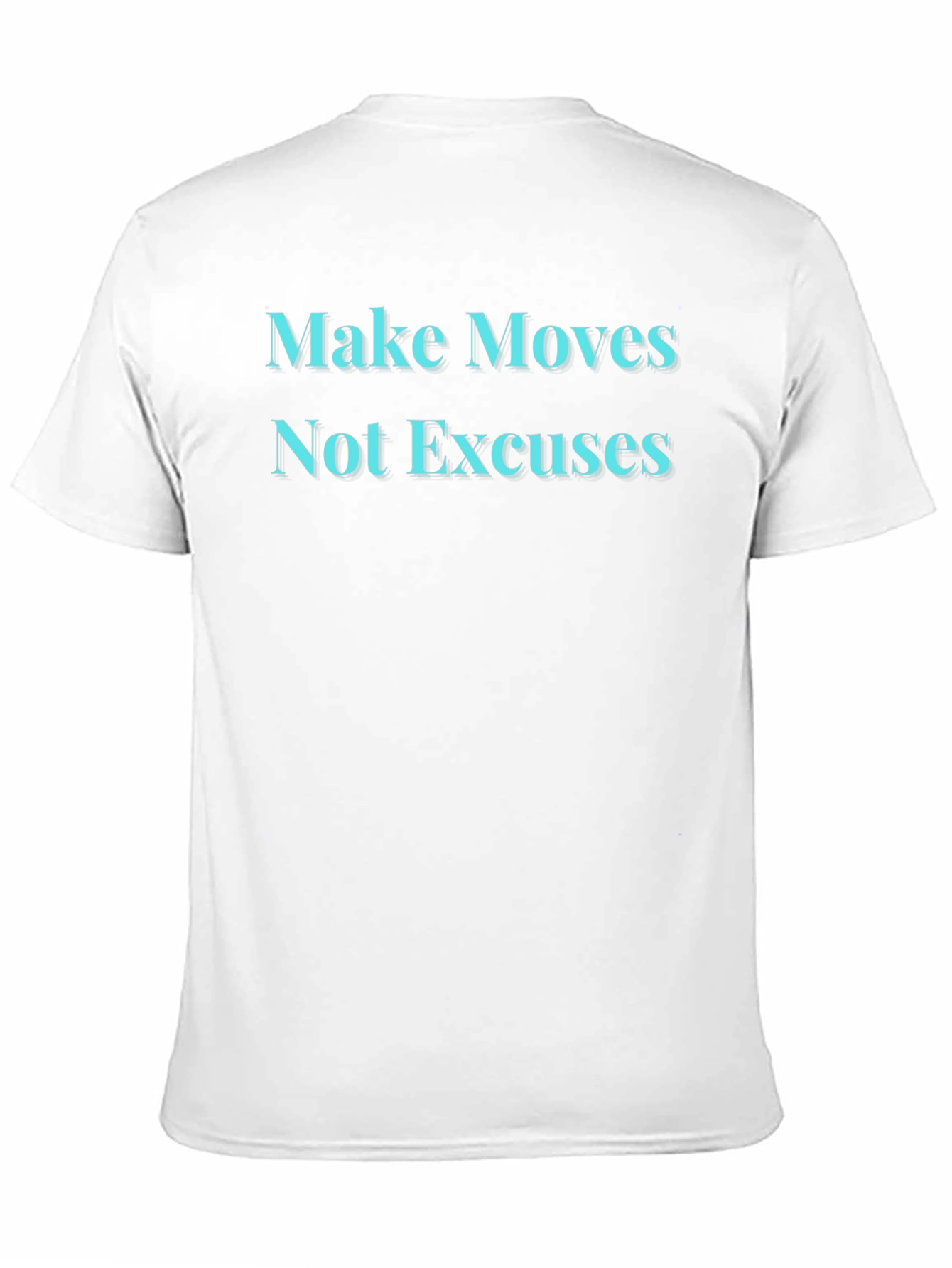 Make Moves Not Excuses Graphic Tee