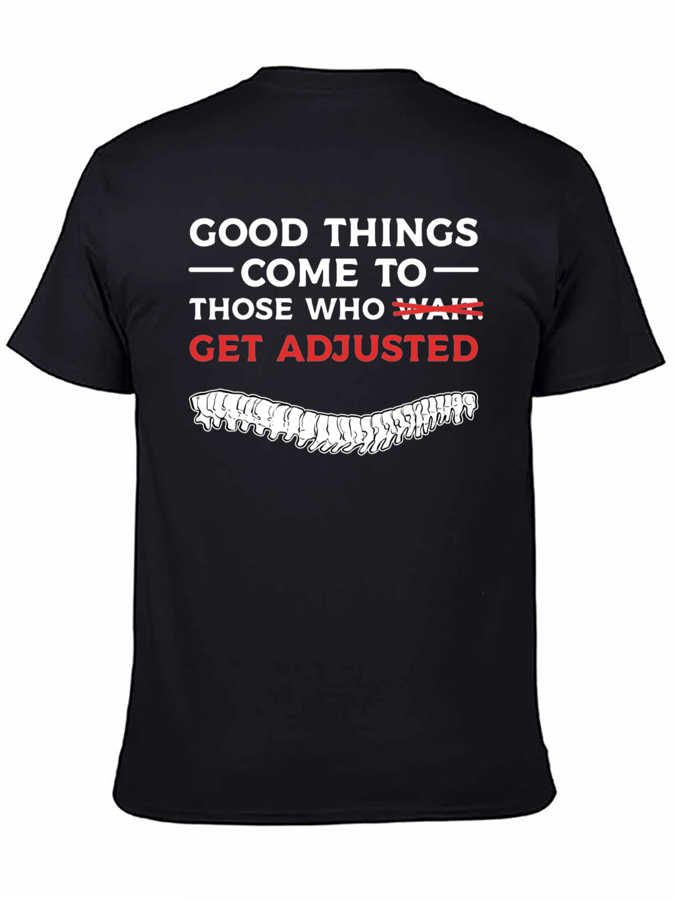 Get Adjusted T-Shirt - Chiropractic Humor