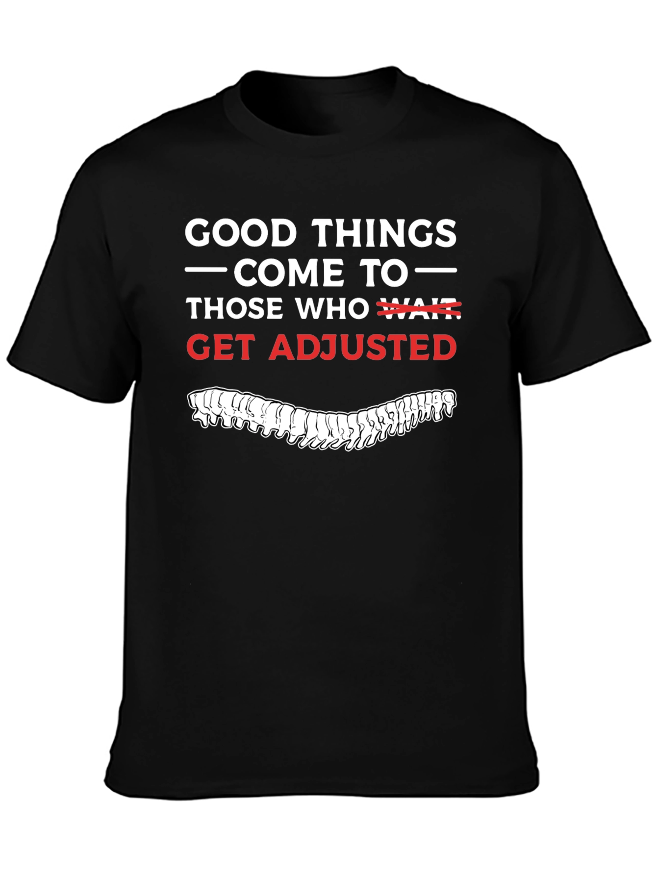 Get Adjusted T-Shirt - Chiropractic Humor