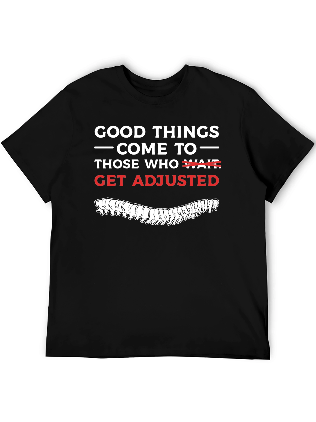 Get Adjusted T-Shirt - Chiropractic Humor