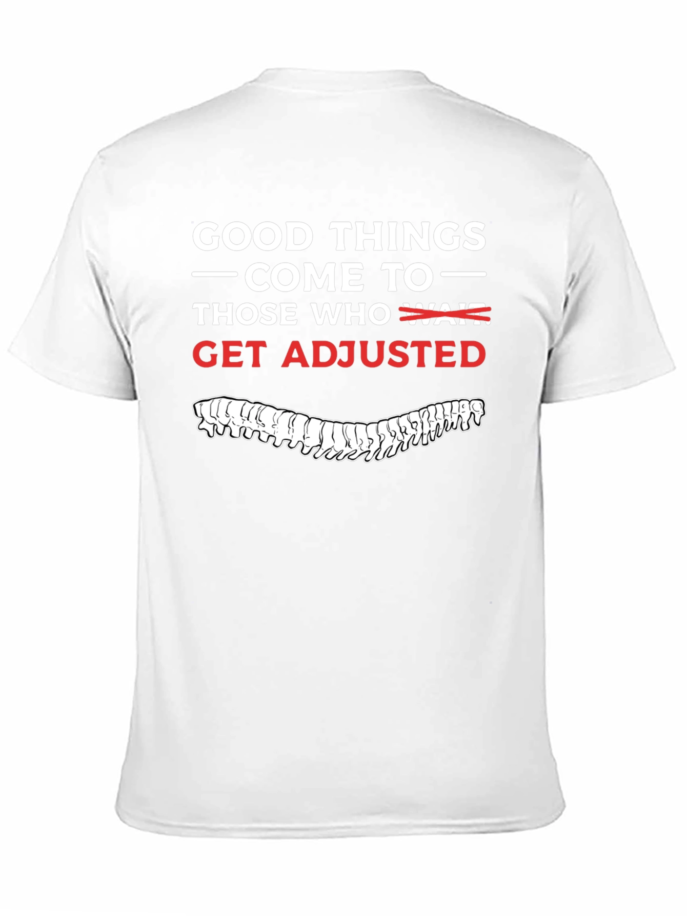 Get Adjusted T-Shirt - Chiropractic Humor