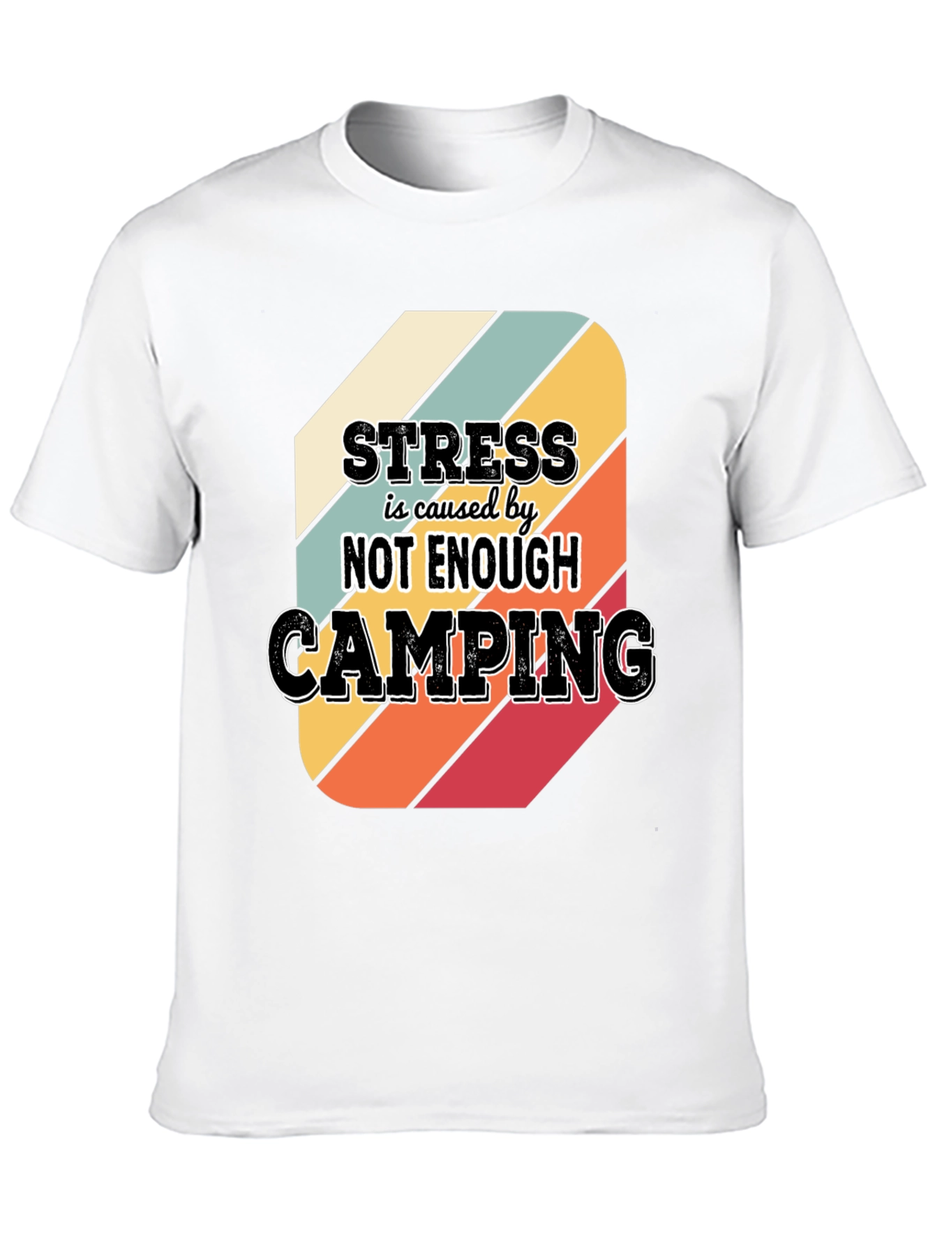 Camping Stress Relief T-Shirt