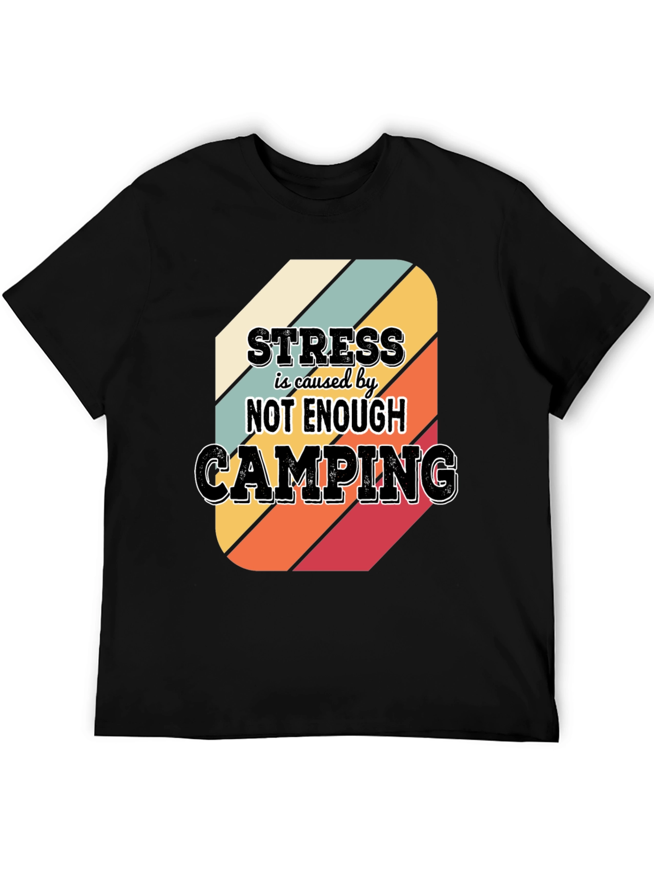 Camping Stress Relief T-Shirt