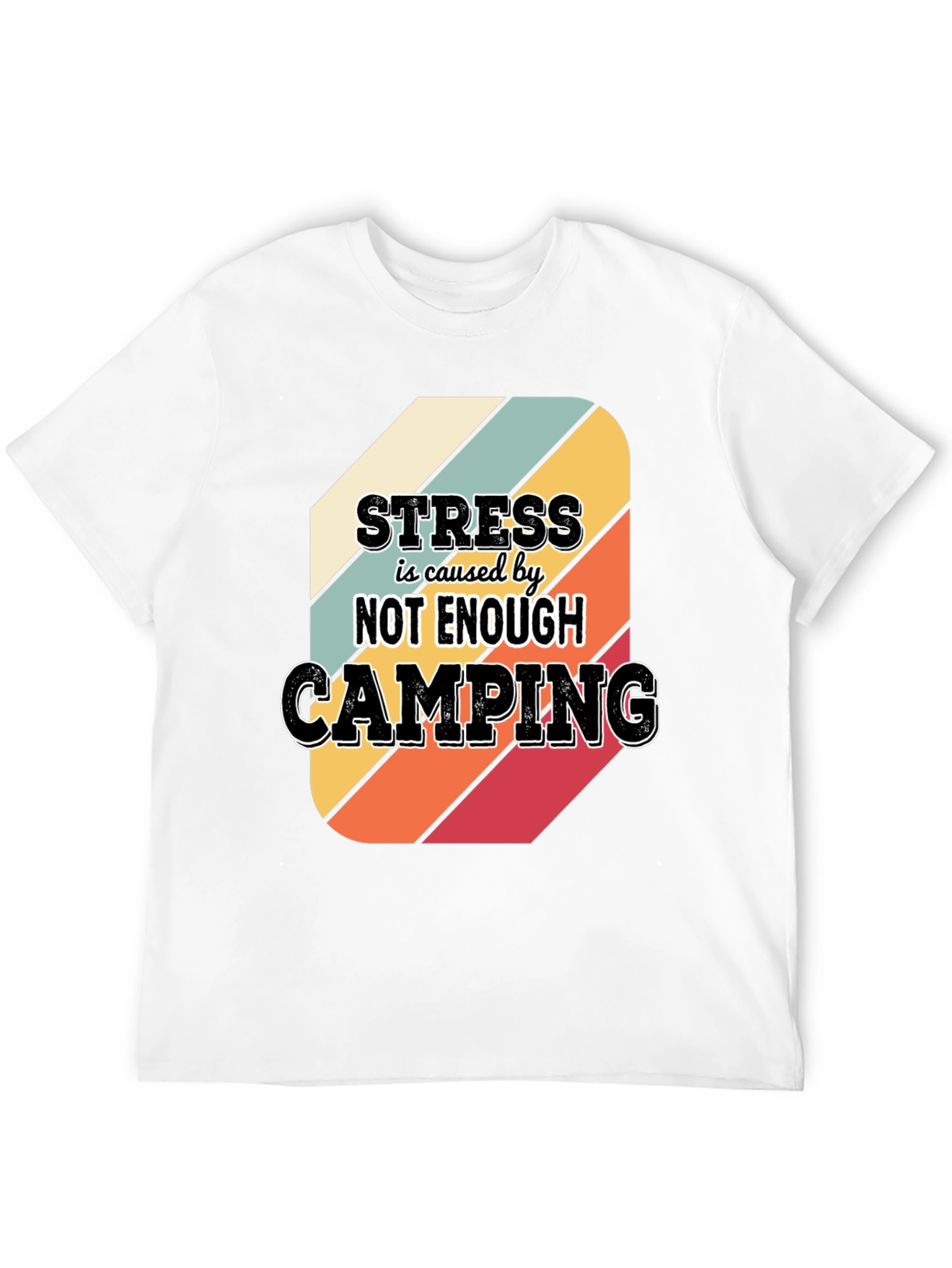 Camping Stress Relief T-Shirt