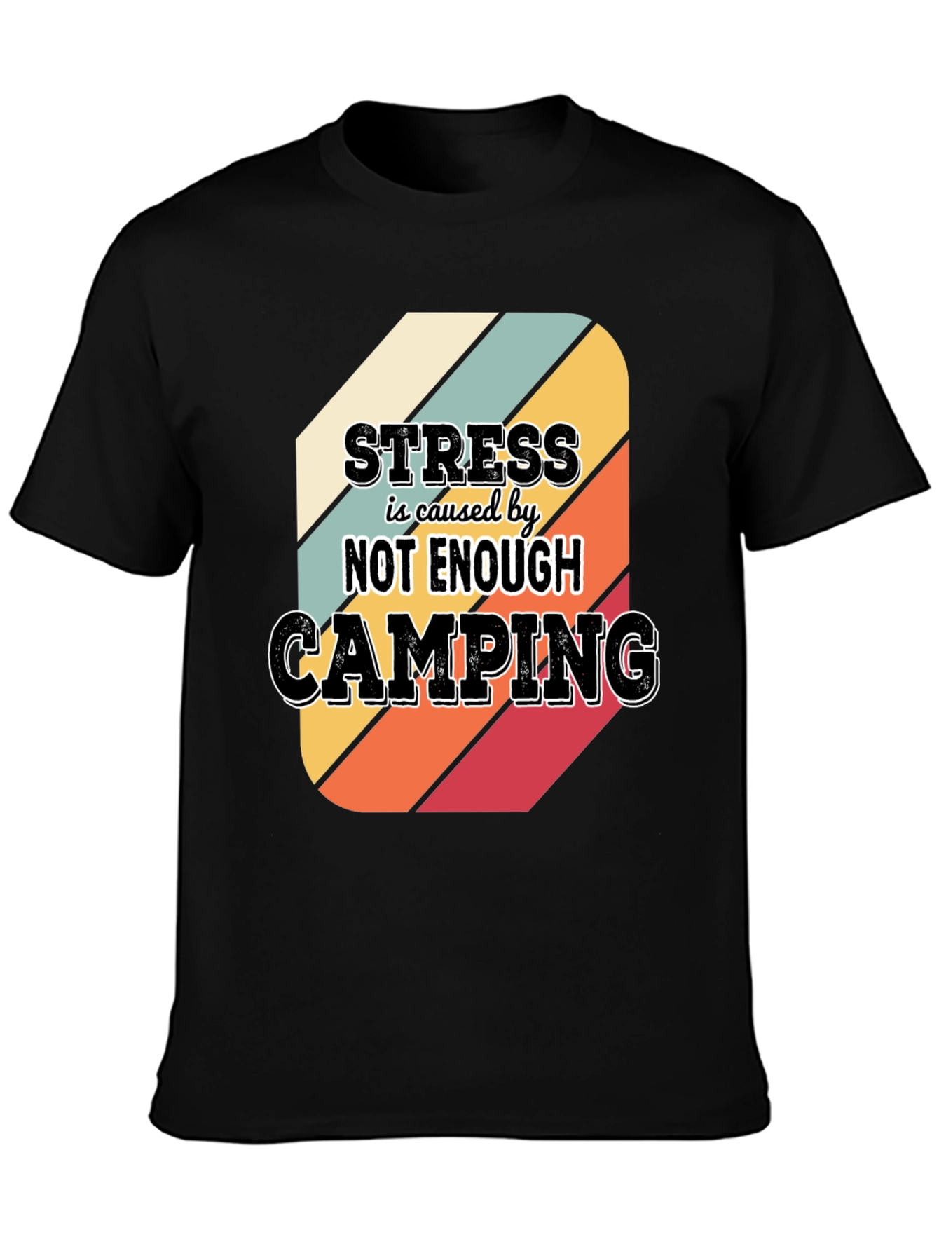 Camping Stress Relief T-Shirt