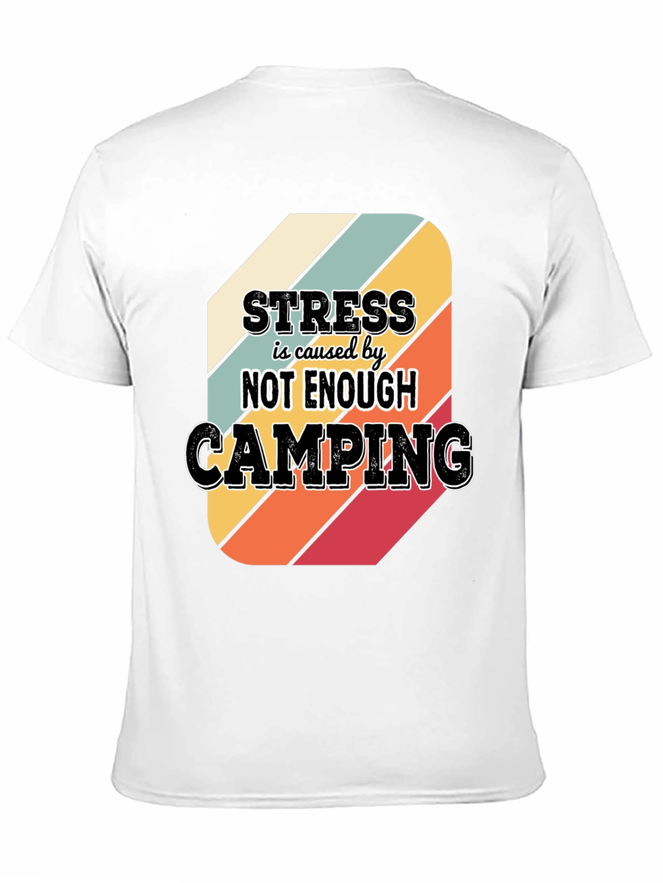 Camping Stress Relief T-Shirt