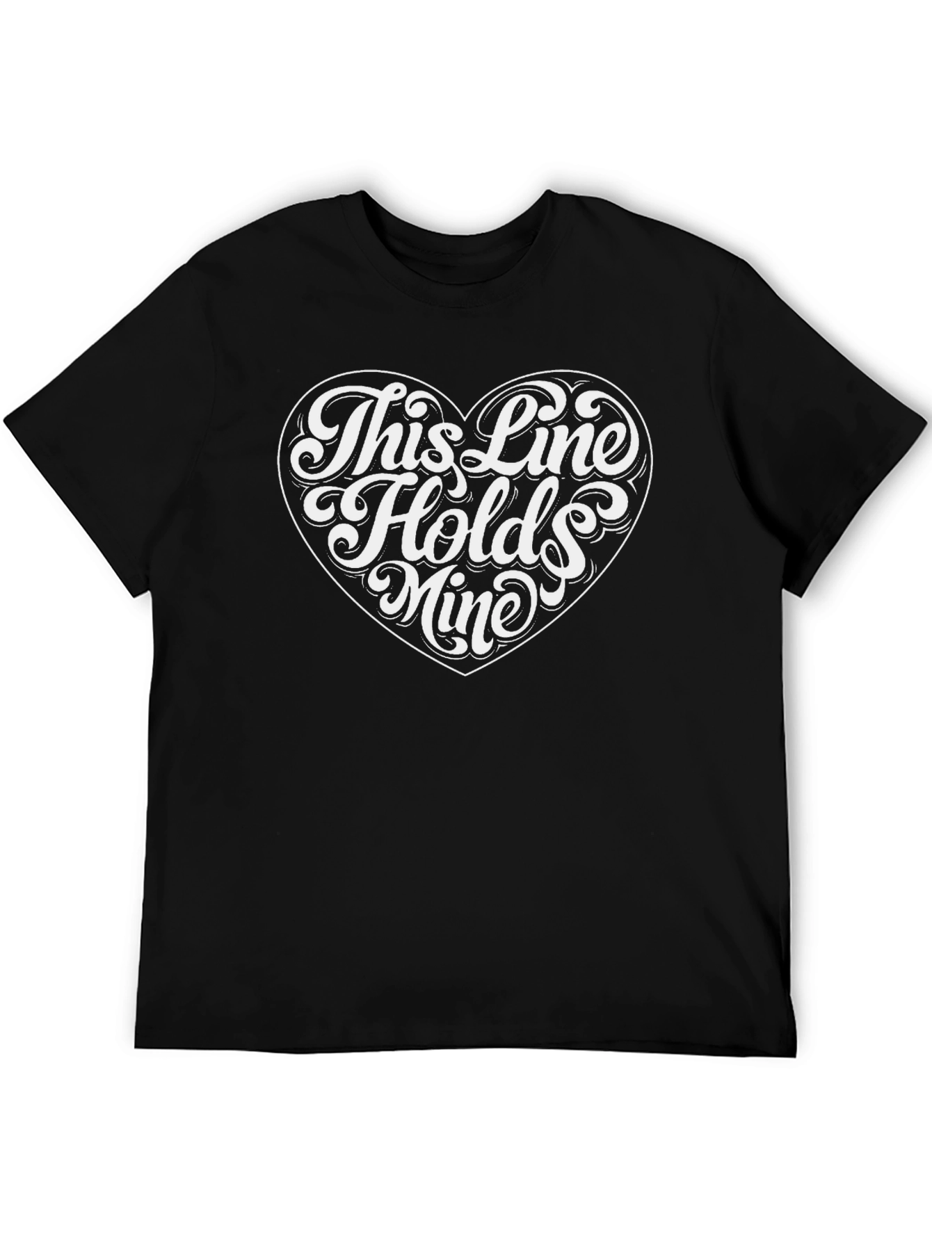 This Line Holds Mine Heart Graphic T-Shirt