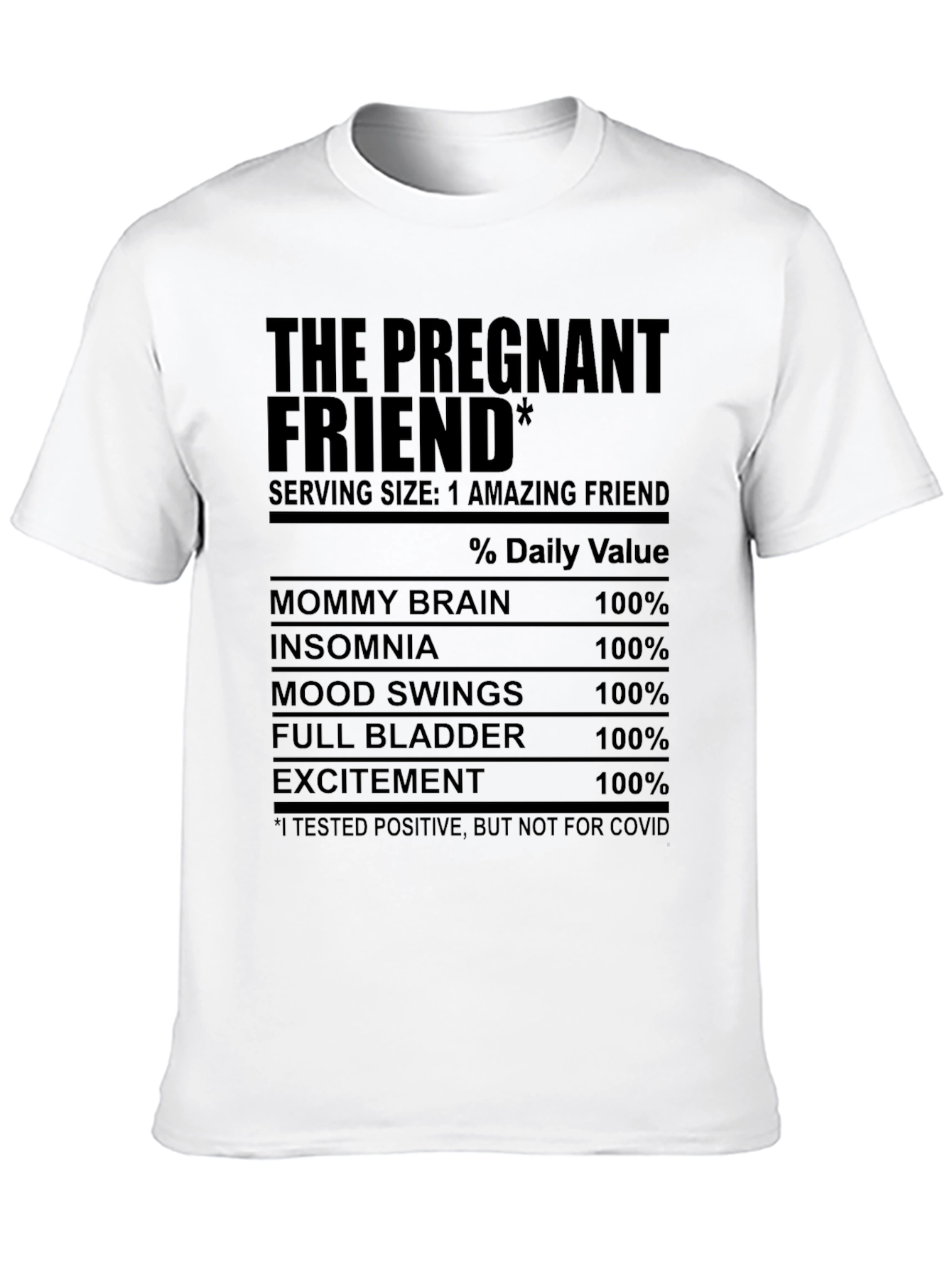 The Pregnant Friend T-Shirt