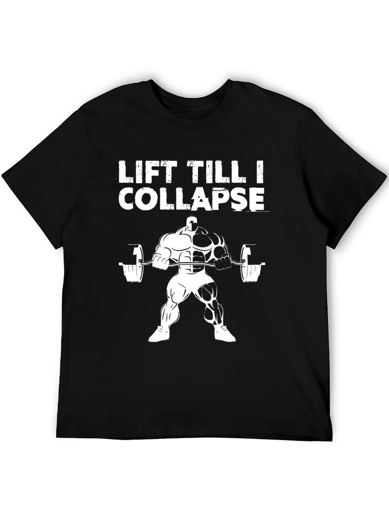Lift Till I Collapse Mens Graphic T-Shirt