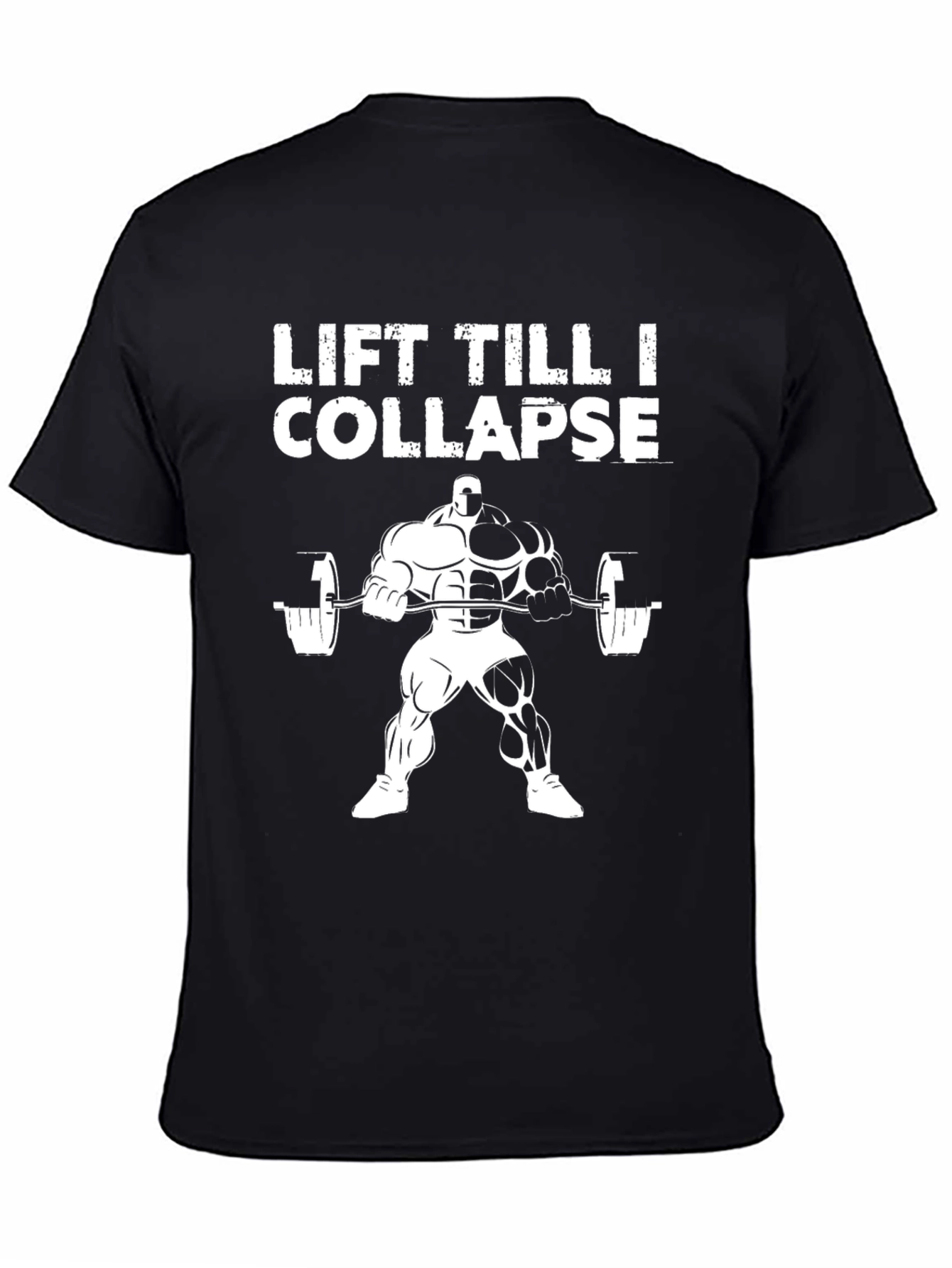 Lift Till I Collapse Mens Graphic T-Shirt