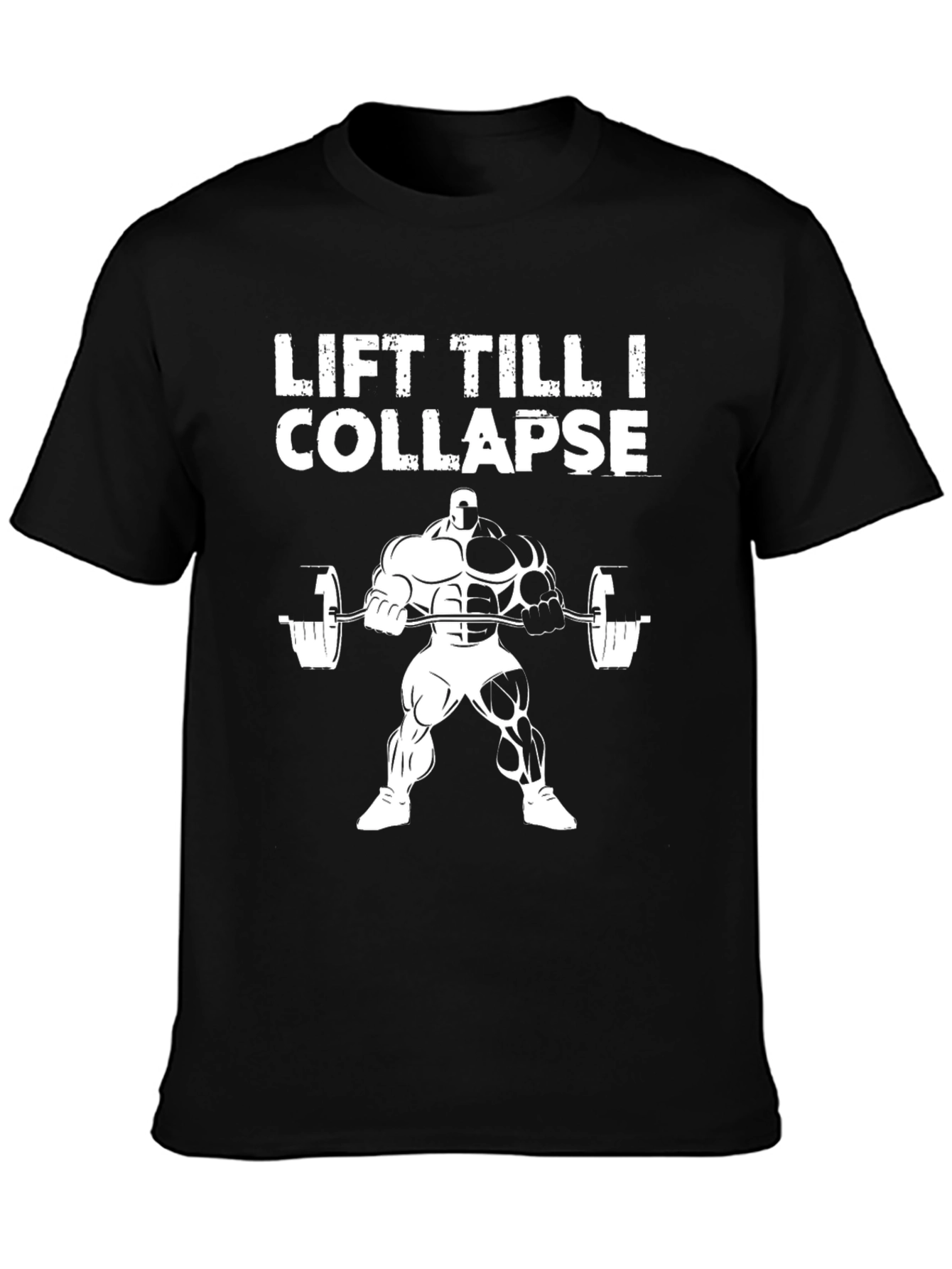Lift Till I Collapse Mens Graphic T-Shirt