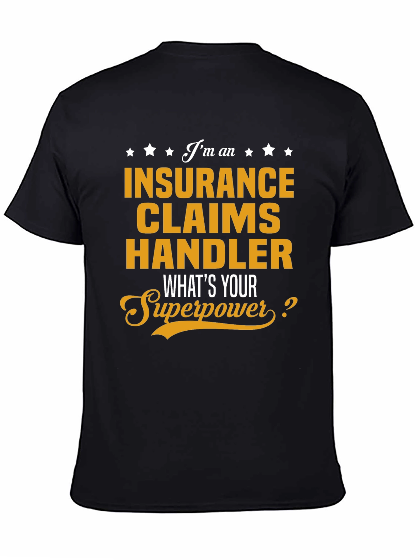 Insurance Claims Handler Superpower T-Shirt