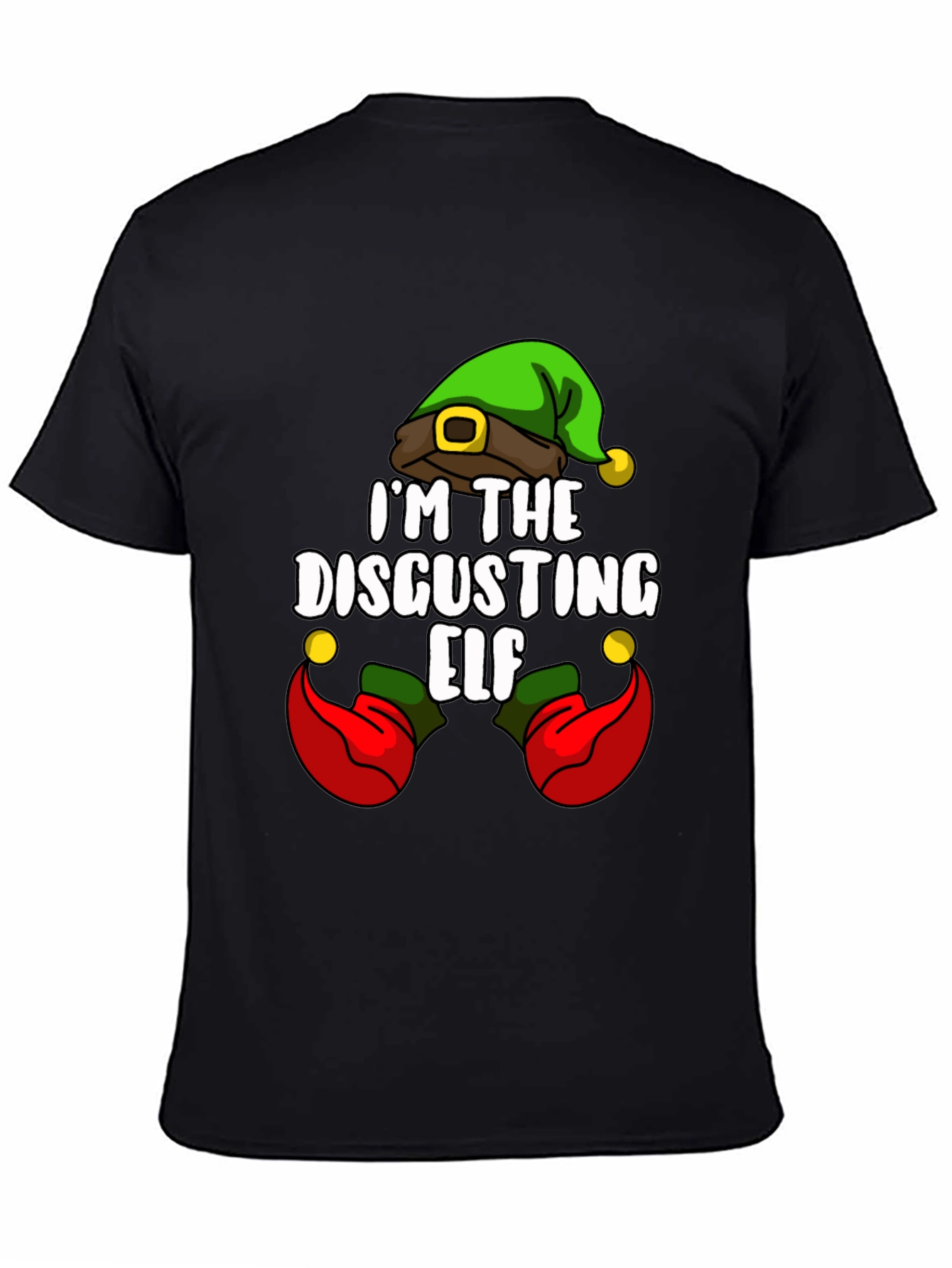 Im The Disgusting Elf T-Shirt - Funny Holiday Tee