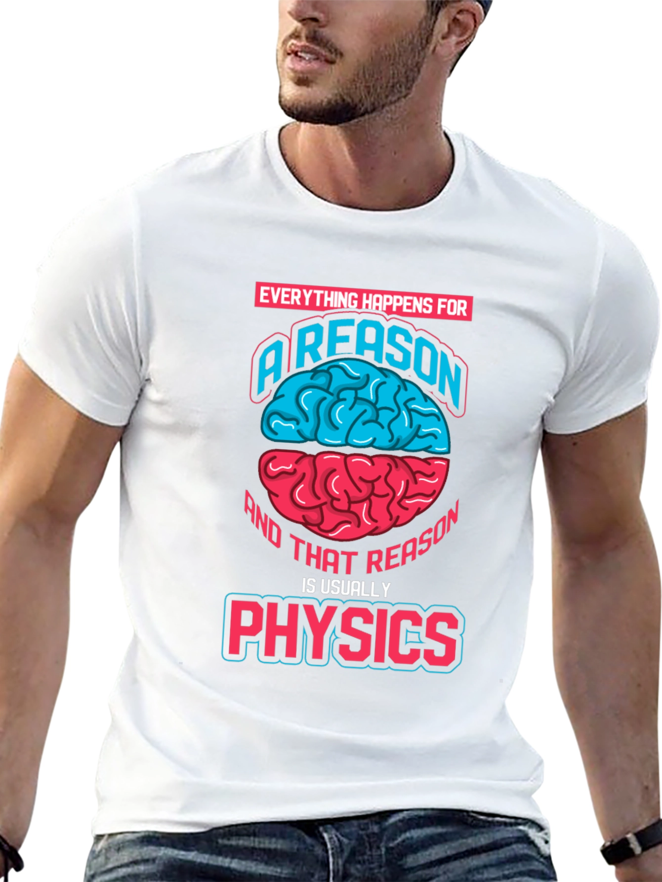 Physics Reason Graphic T-Shirt