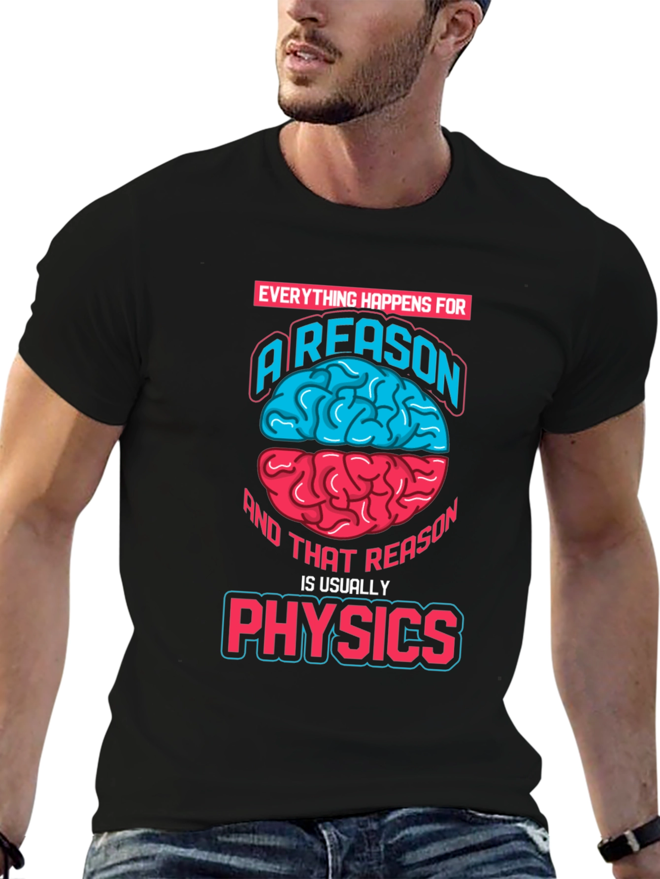 Physics Reason Graphic T-Shirt
