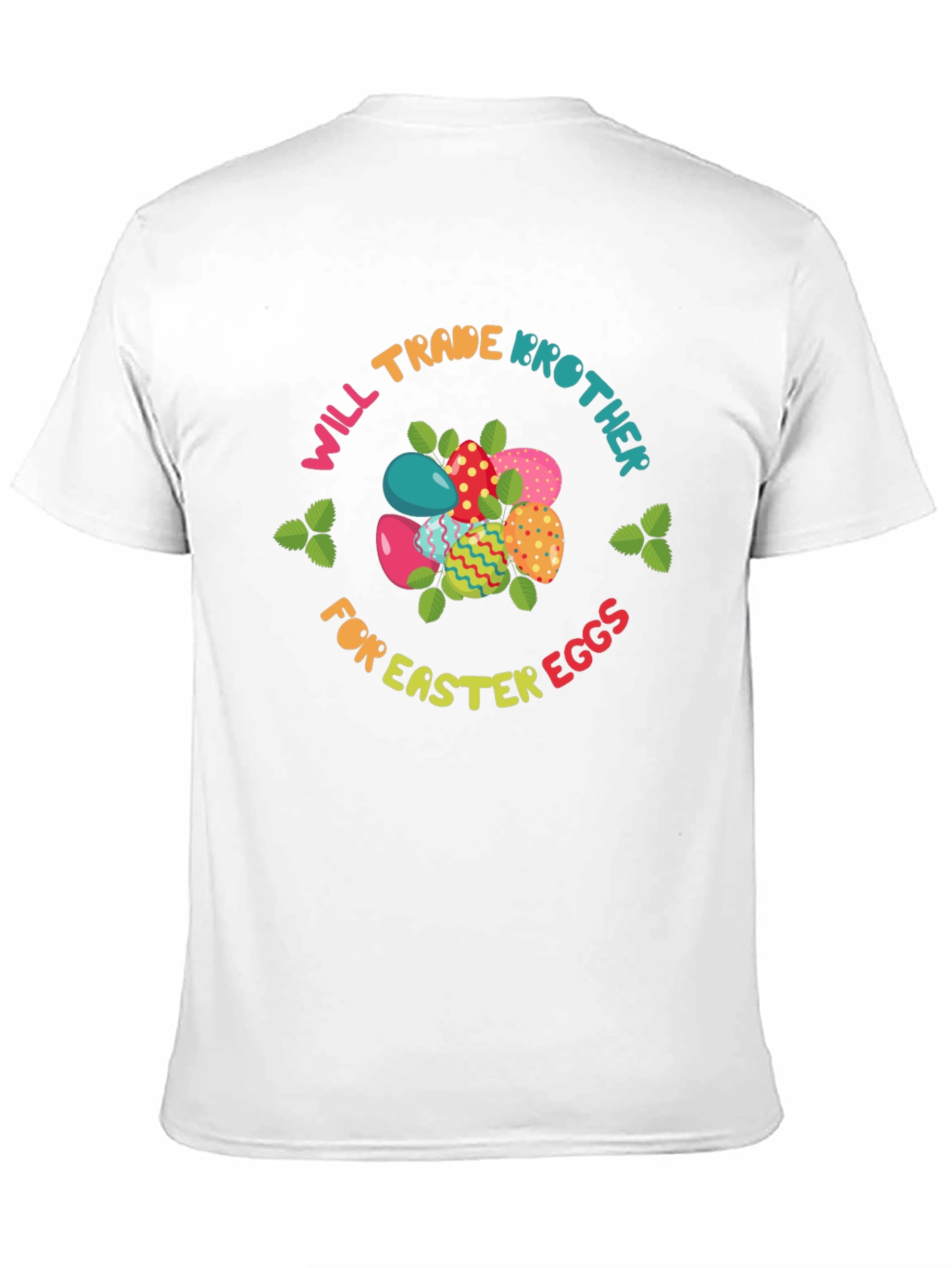 Will Trade Brother for Easter Eggs T-Shirt