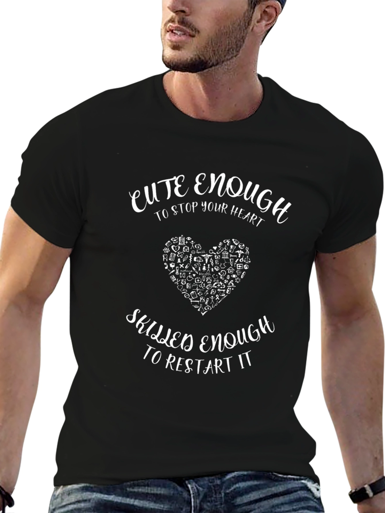 Cute Enough To Stop Your Heart Nurse T-Shirt