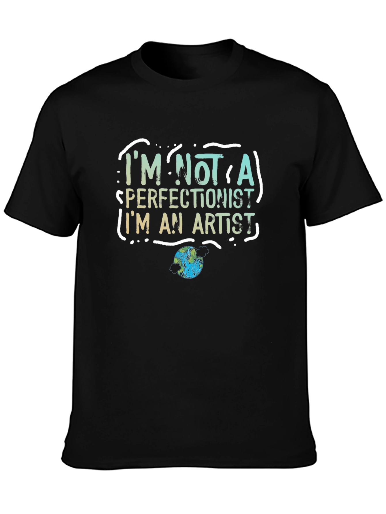 Artist Statement Graphic Tee - Im Not a Perfectionist