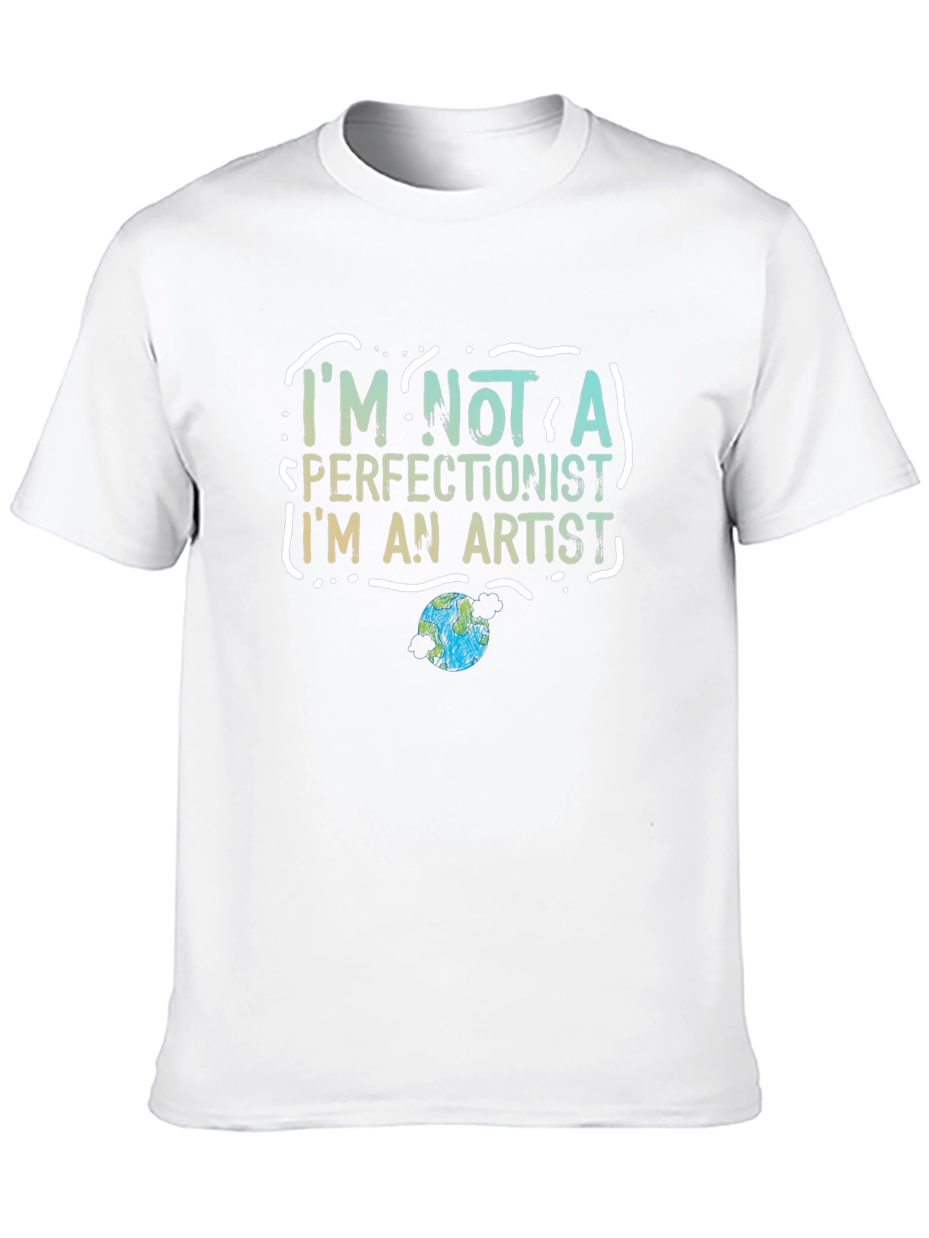 Artist Statement Graphic Tee - Im Not a Perfectionist